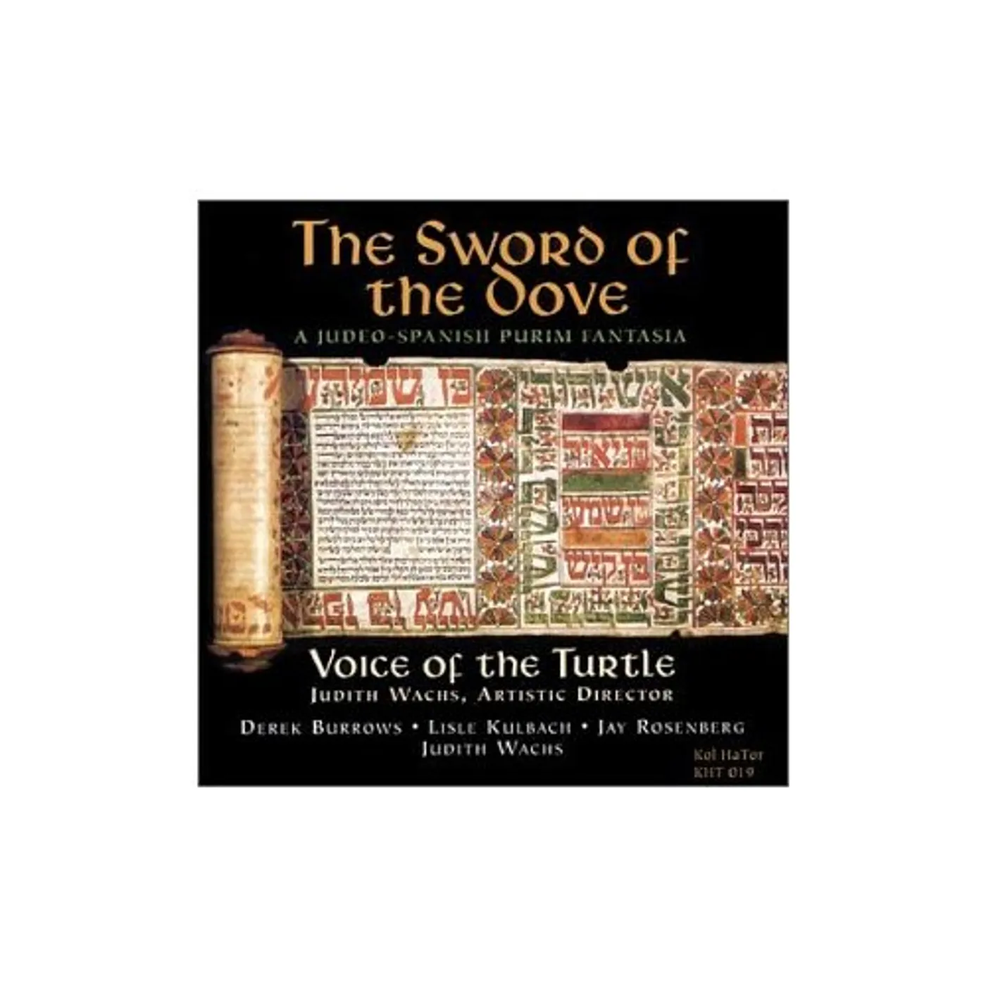 Voice of the Turtle & Judith Wachs SWORD OF THE DOVE: A JUDEO-SPANISH PURIM FANTASIA CD
