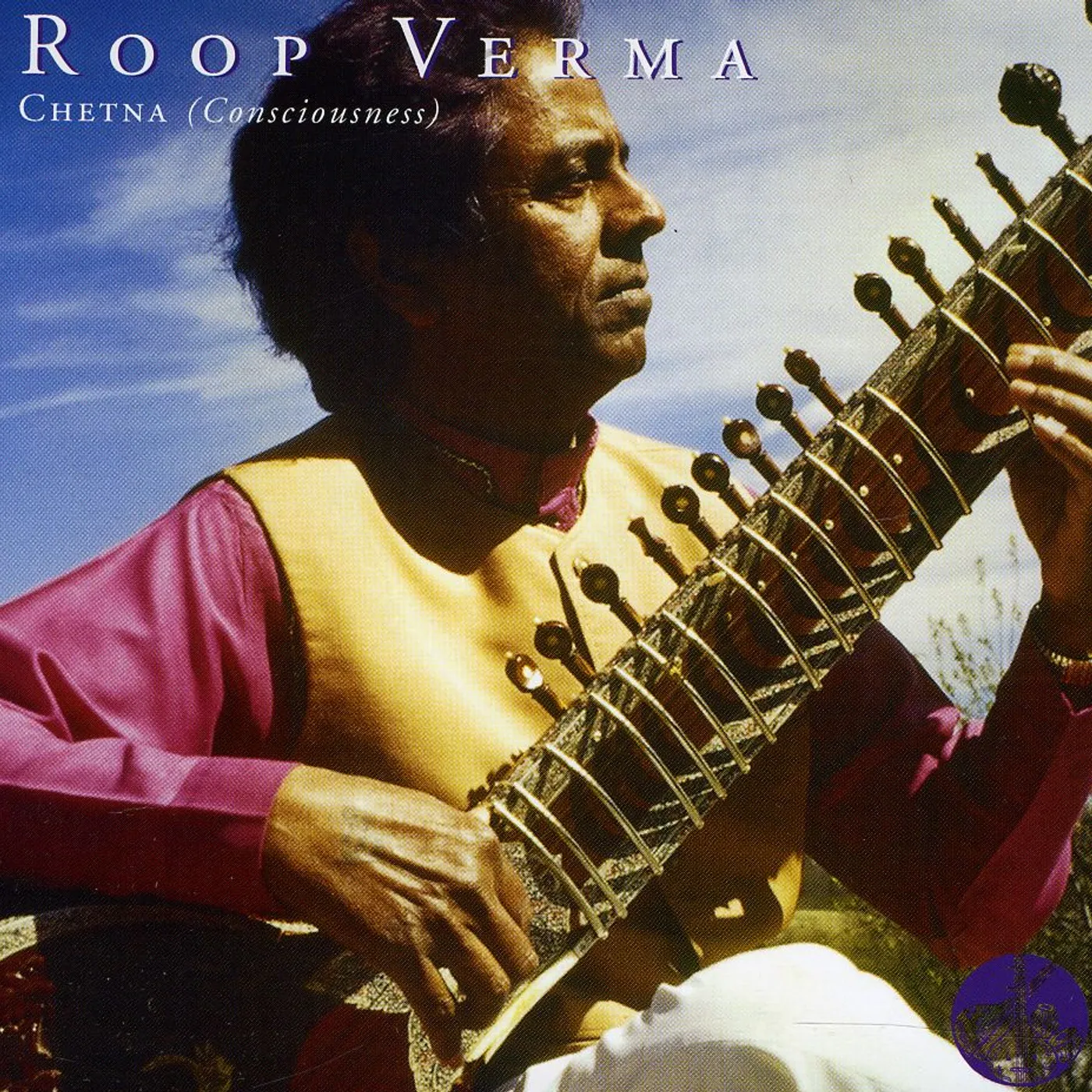 Roop Verma CHETNA (CONSCIOUSNESS) CD