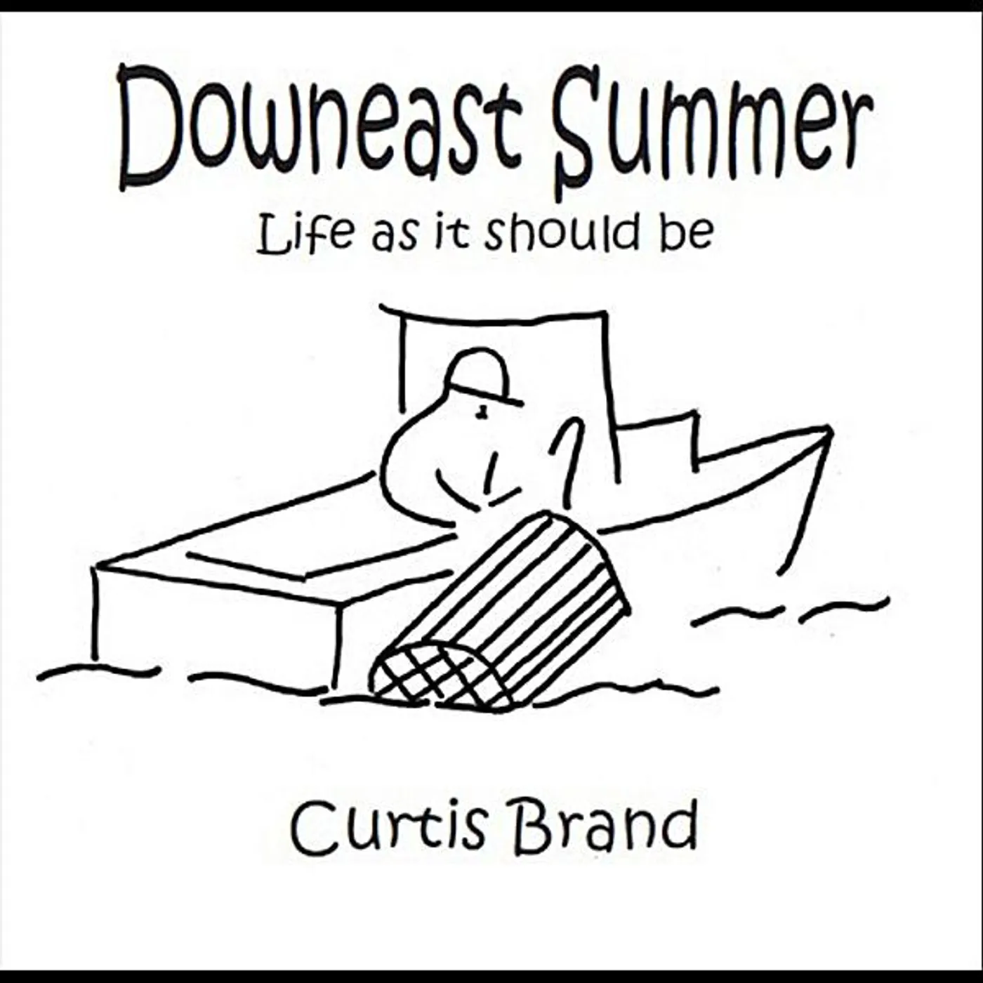 Curtis Brand DOWNEAST SUMMER CD