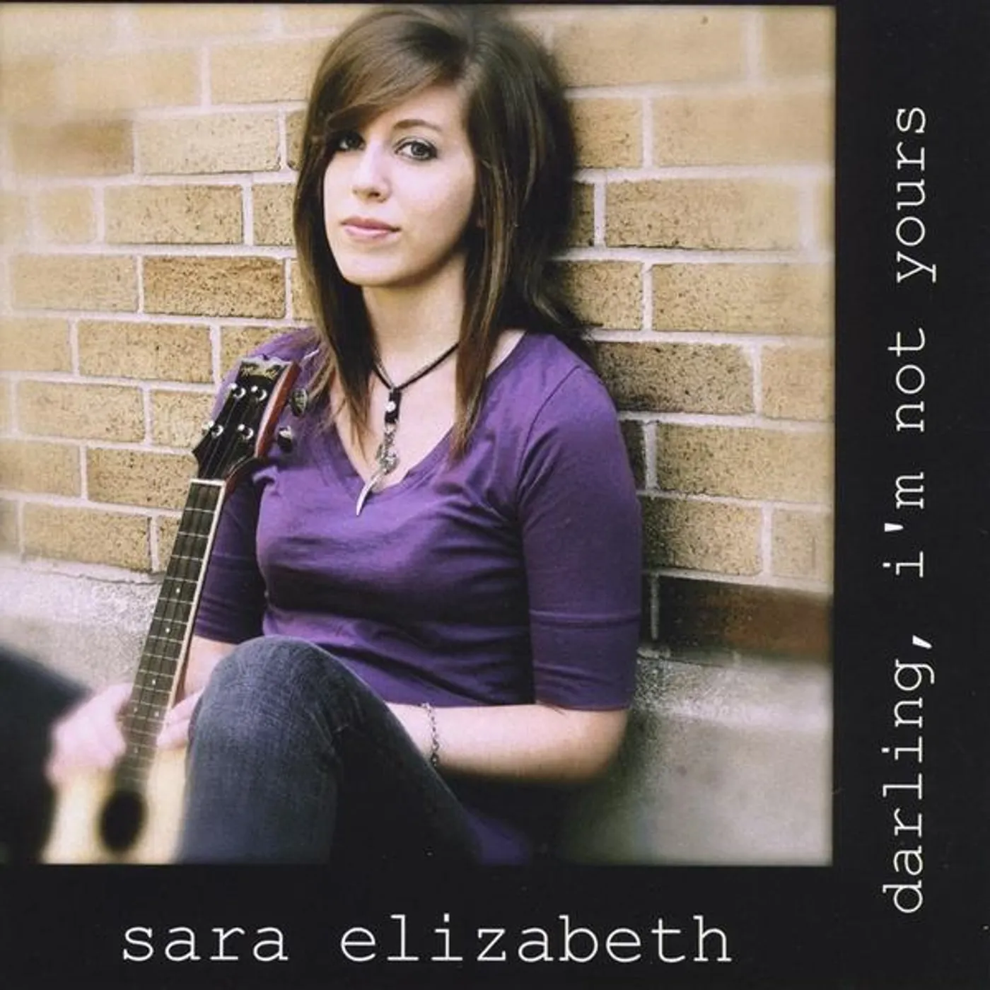 Sara Elizabeth DARLING I'M NOT YOURS CD