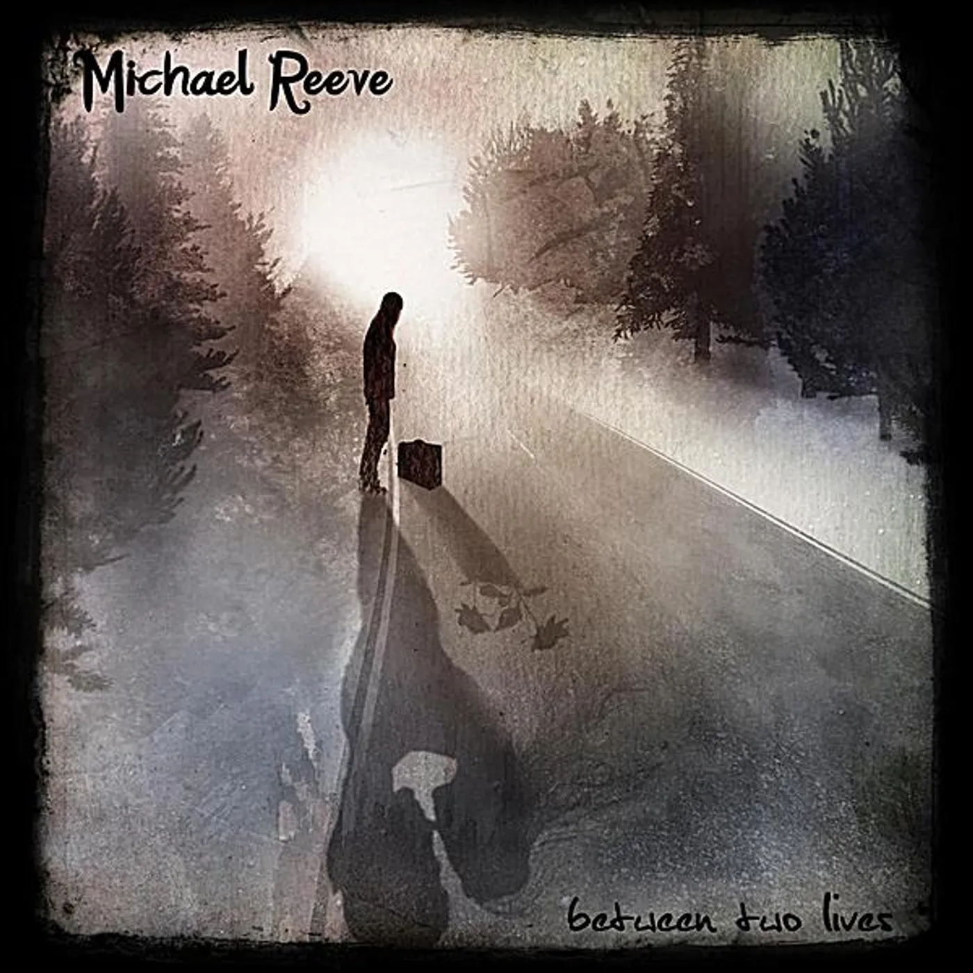 Michael Reeve BETWEEN TWO LIVES CD