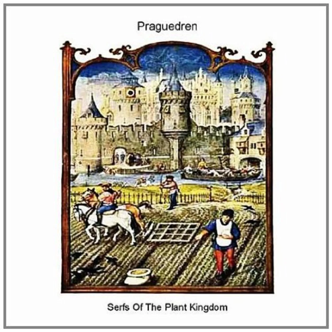 Praguedren SERFS OF THE PLANT KINGDOM CD