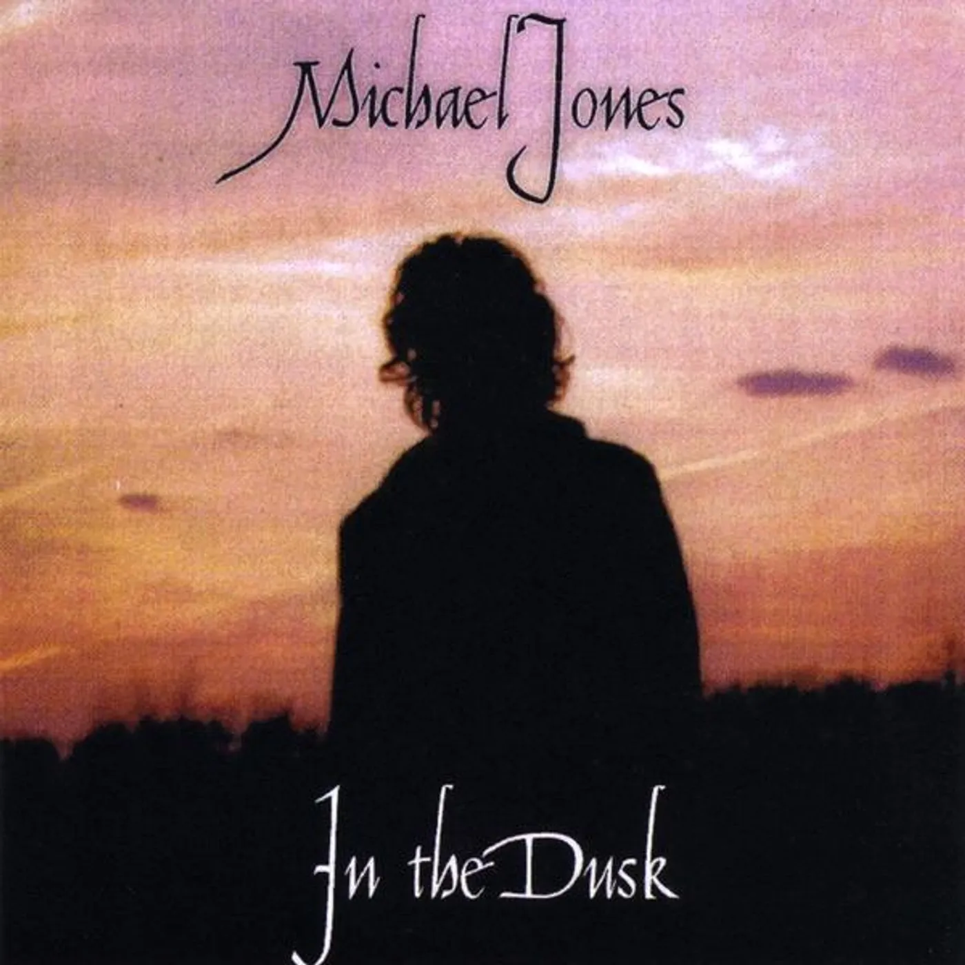 Michael Jones IN THE DUSK CD