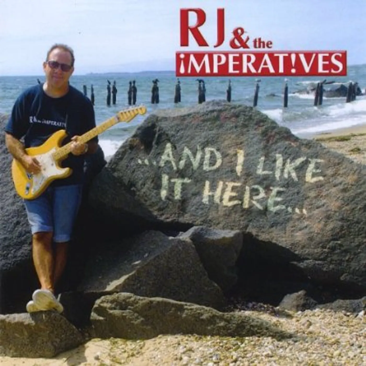 RJ & The Imperatives AND I LIKE IT HERE CD