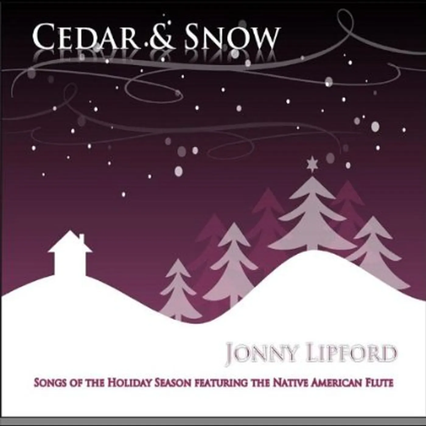 Jonny Lipford CEDAR & SNOW CD