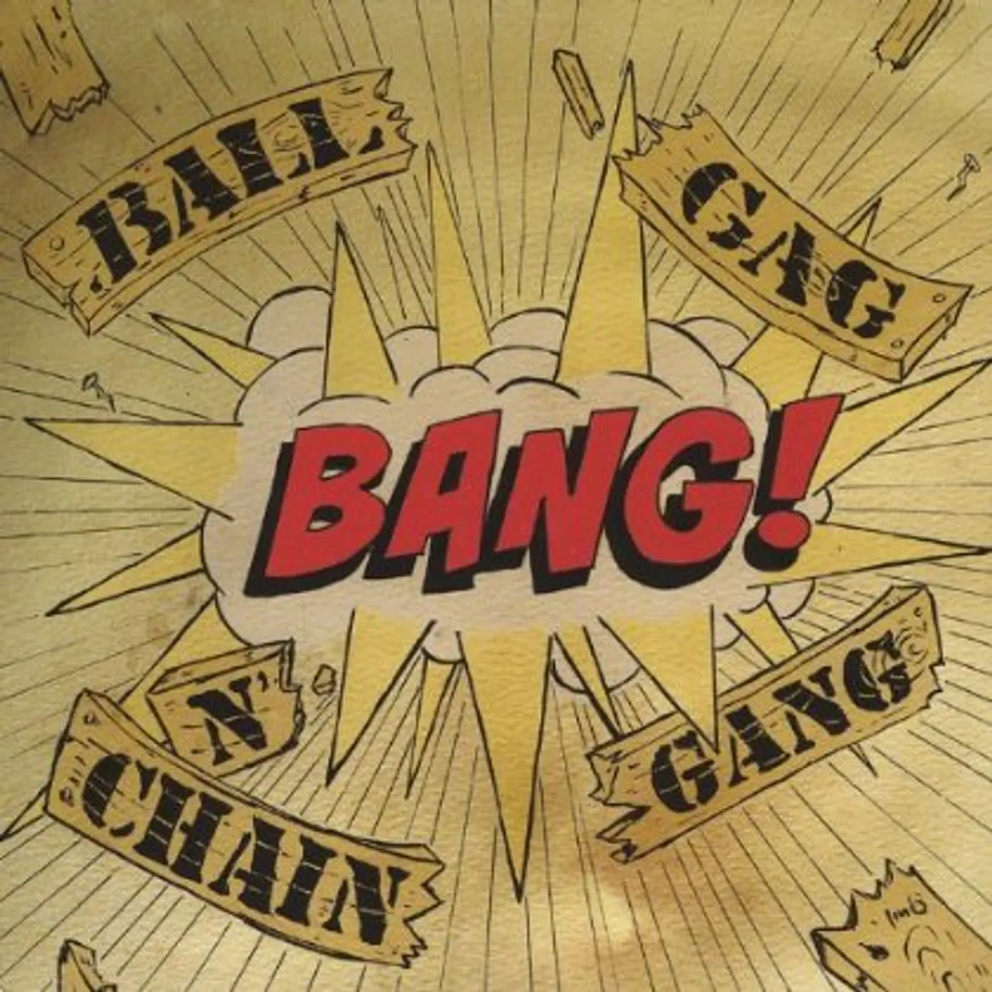 Ballgag N' Chain Gang BANG! CD