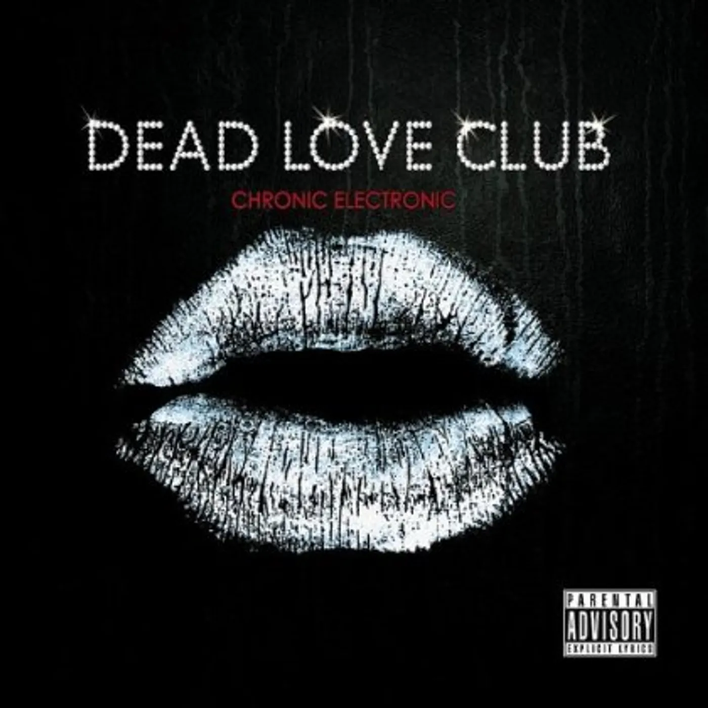 Dead Love Club CHRONIC ELECTRONIC CD