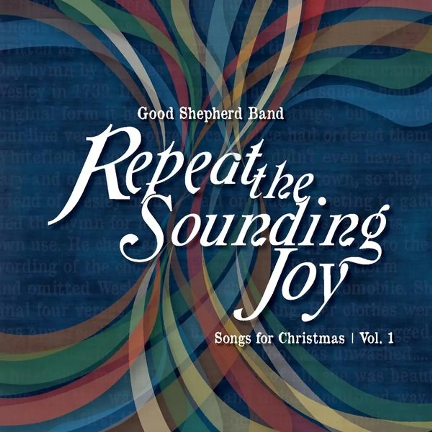 Good Shepherd Band REPEAT THE SOUNDING JOY CD