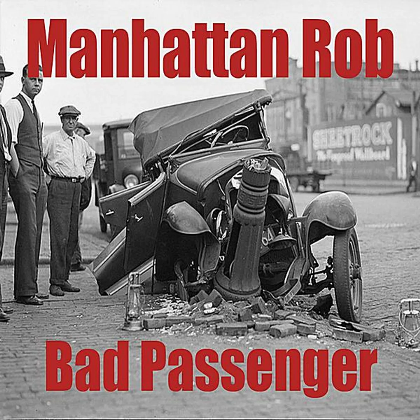 Manhattan Rob BAD PASSENGER CD