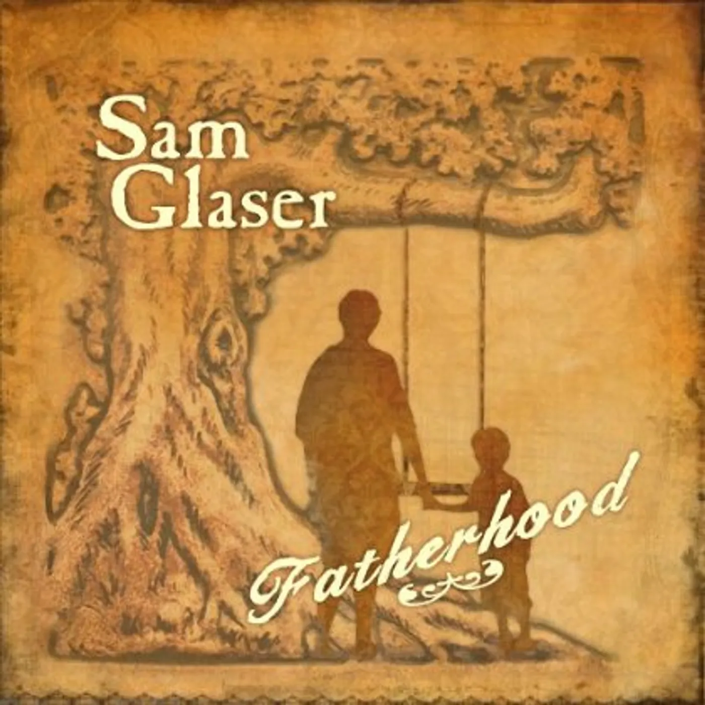 Sam Glaser FATHERHOOD CD