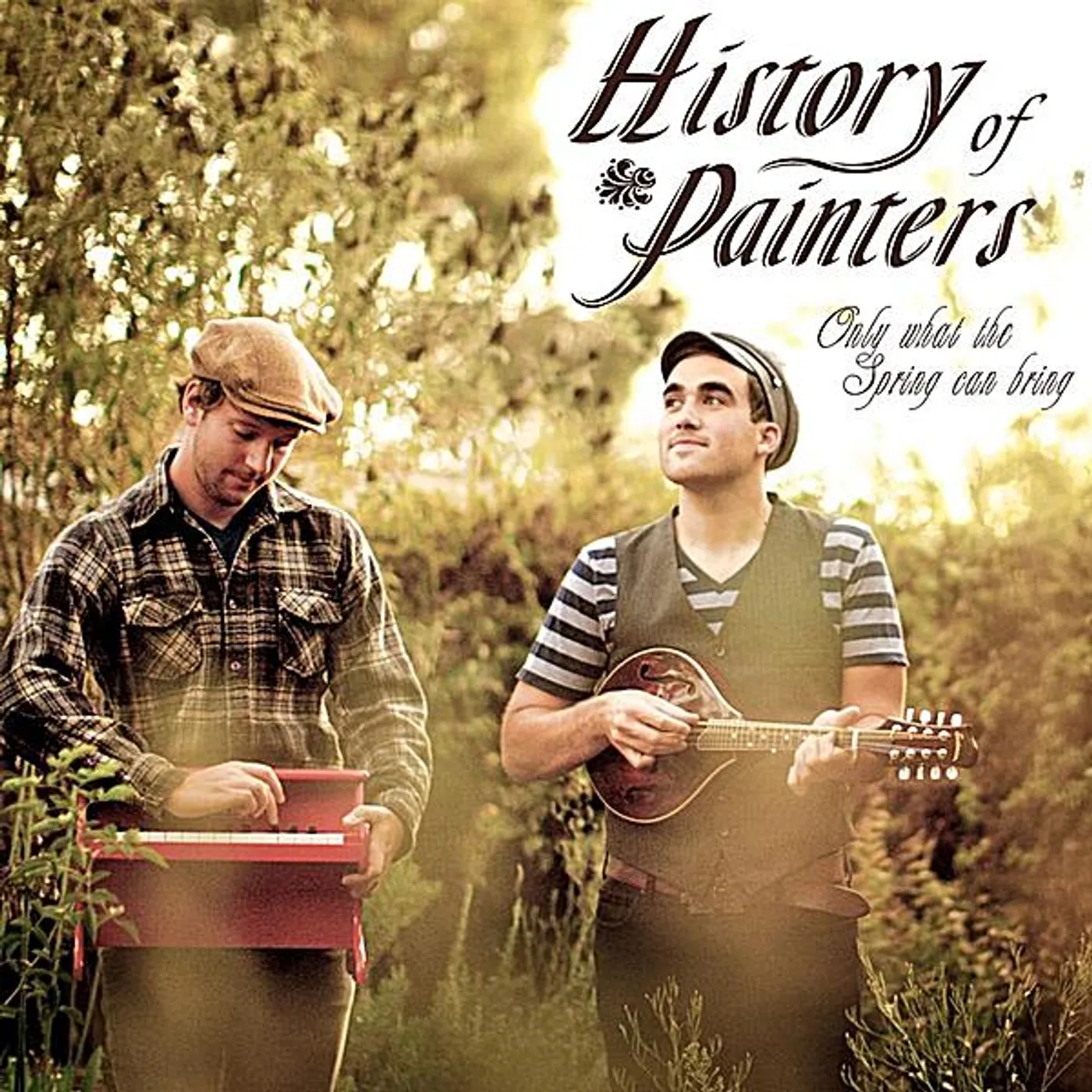 History of Painters ONLY WHAT THE SPRING CAN BRING CD