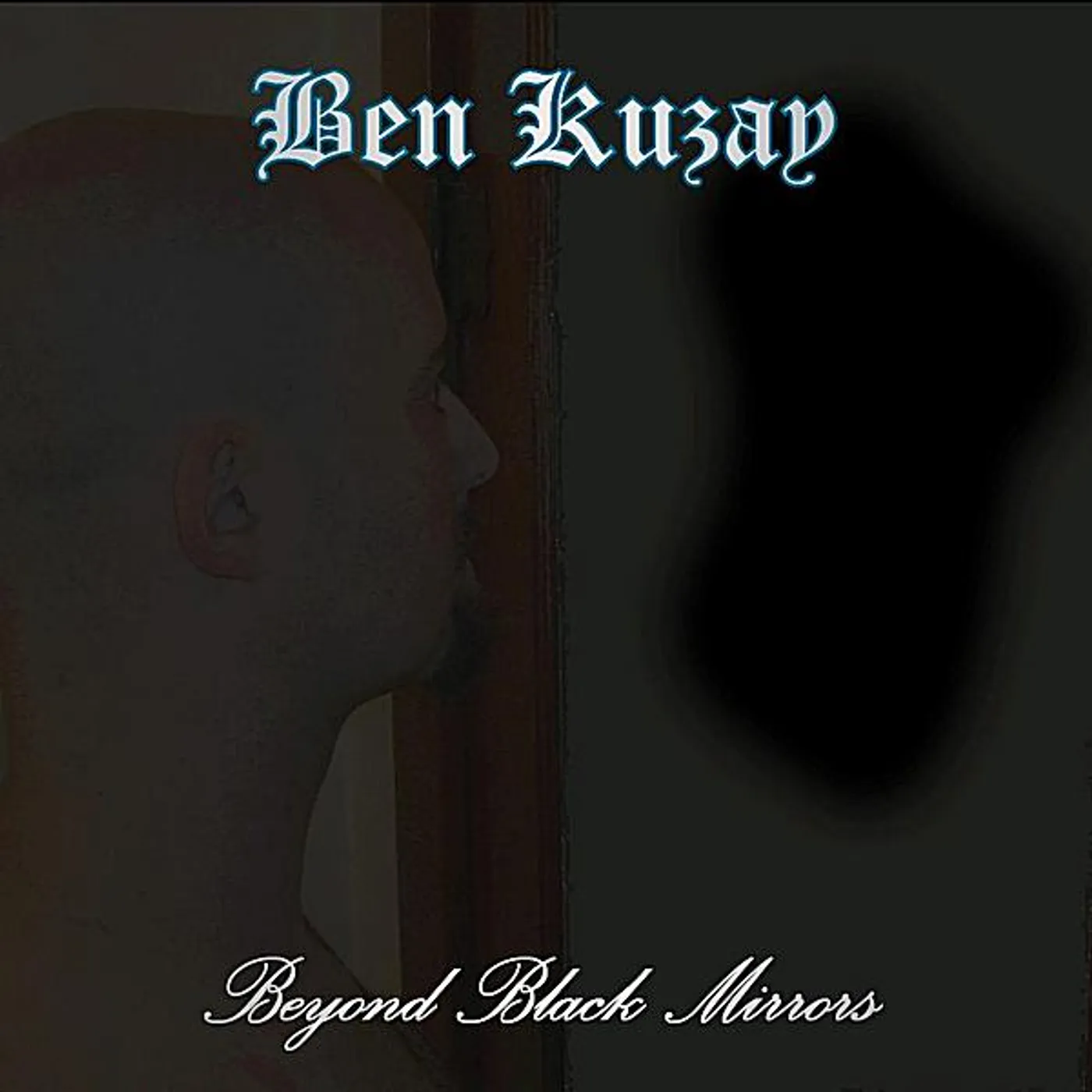 Ben Kuzay BEYOND BLACK MIRRORS CD