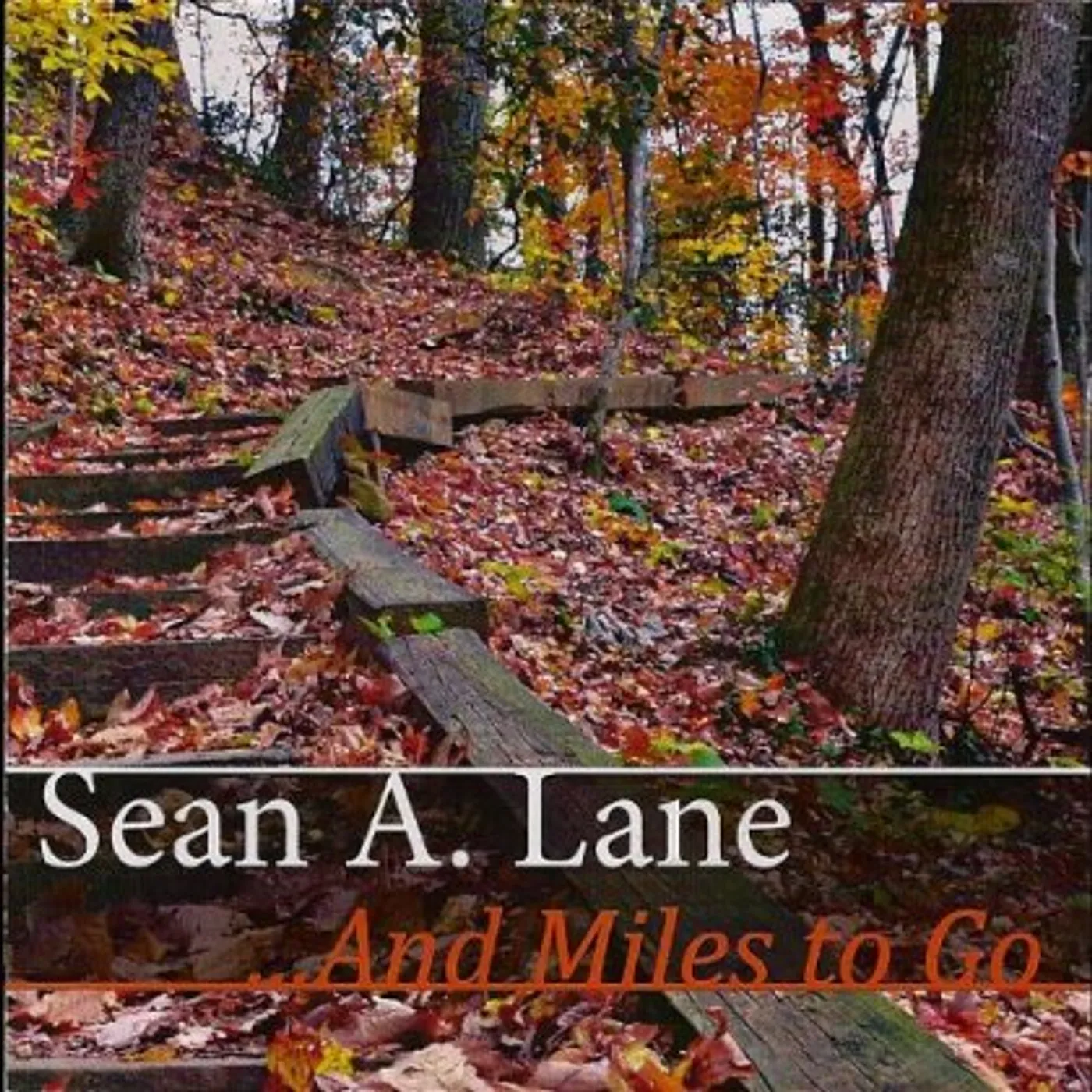 Sean A. Lane AND MILES TO GO CD