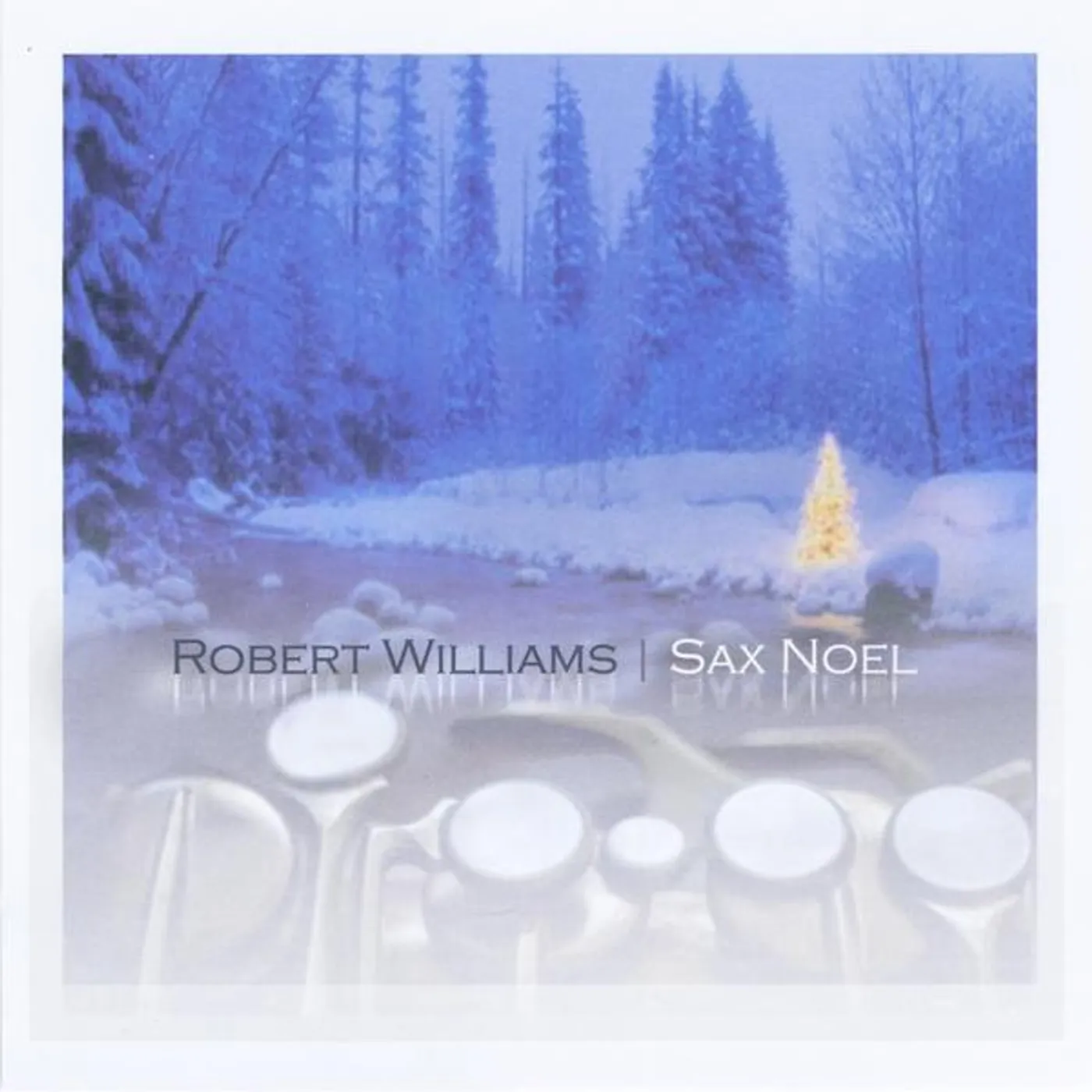 Robert Williams SAX NOEL CD