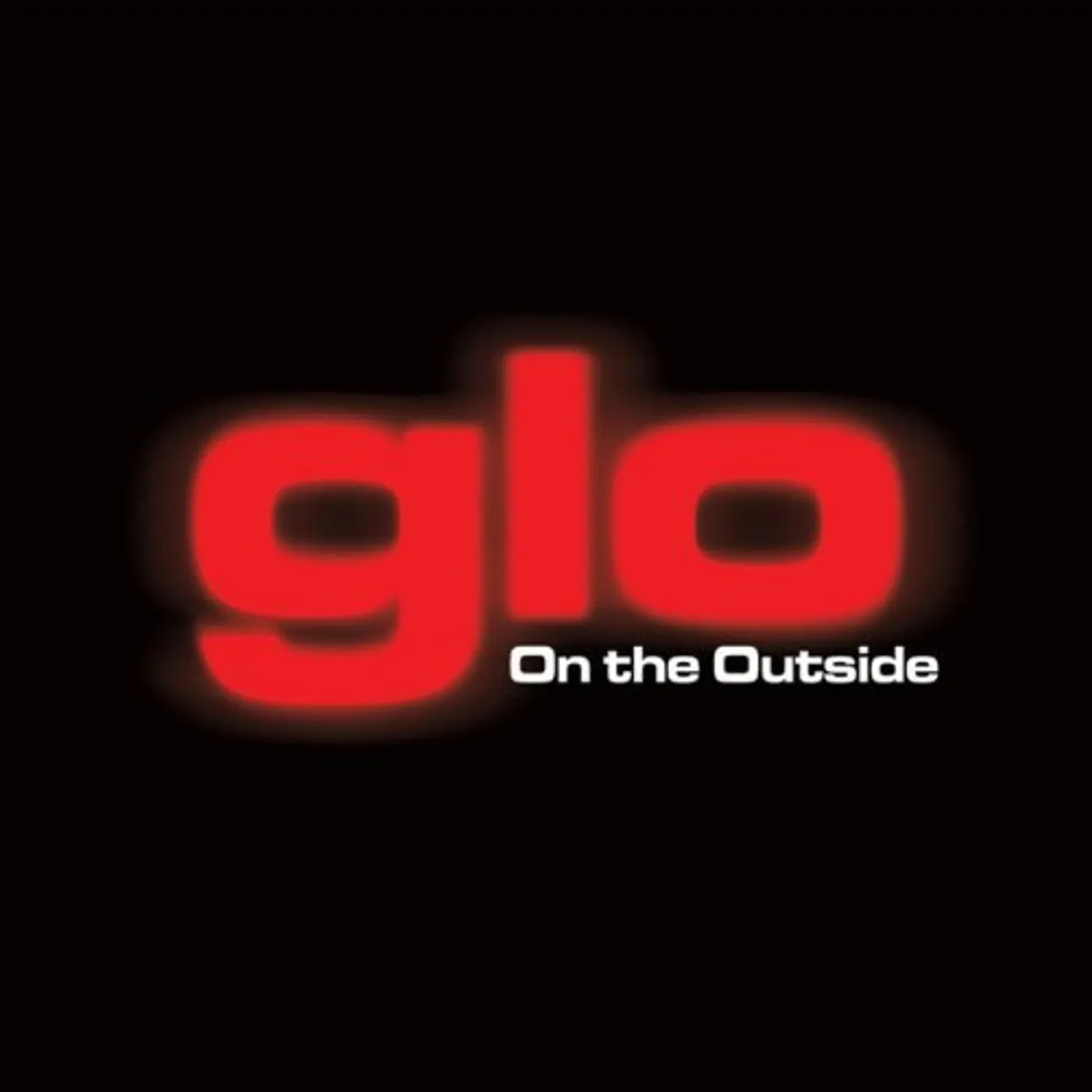 Glo ON THE OUTSIDE CD