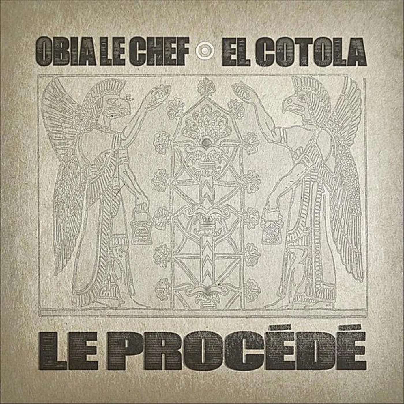 Obia le Chef & El Cotola LE PROCEDE CD