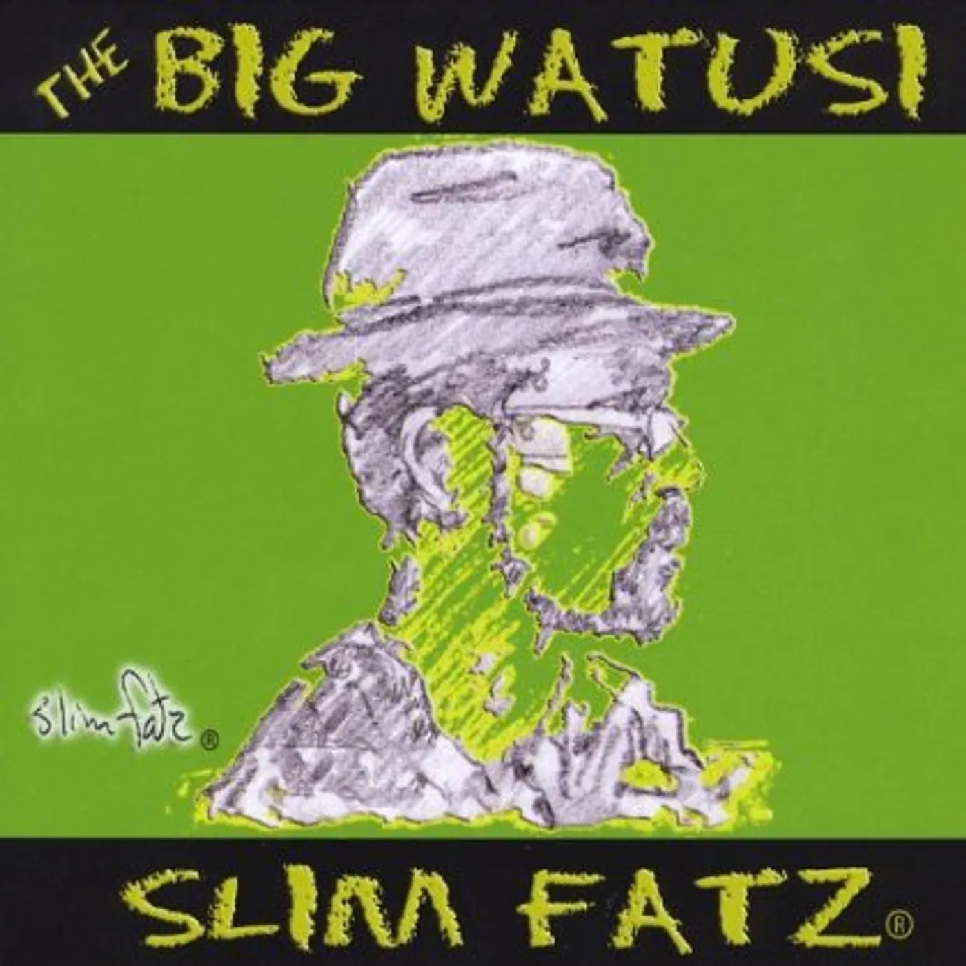 Slim Fatz BIG WATUSI CD