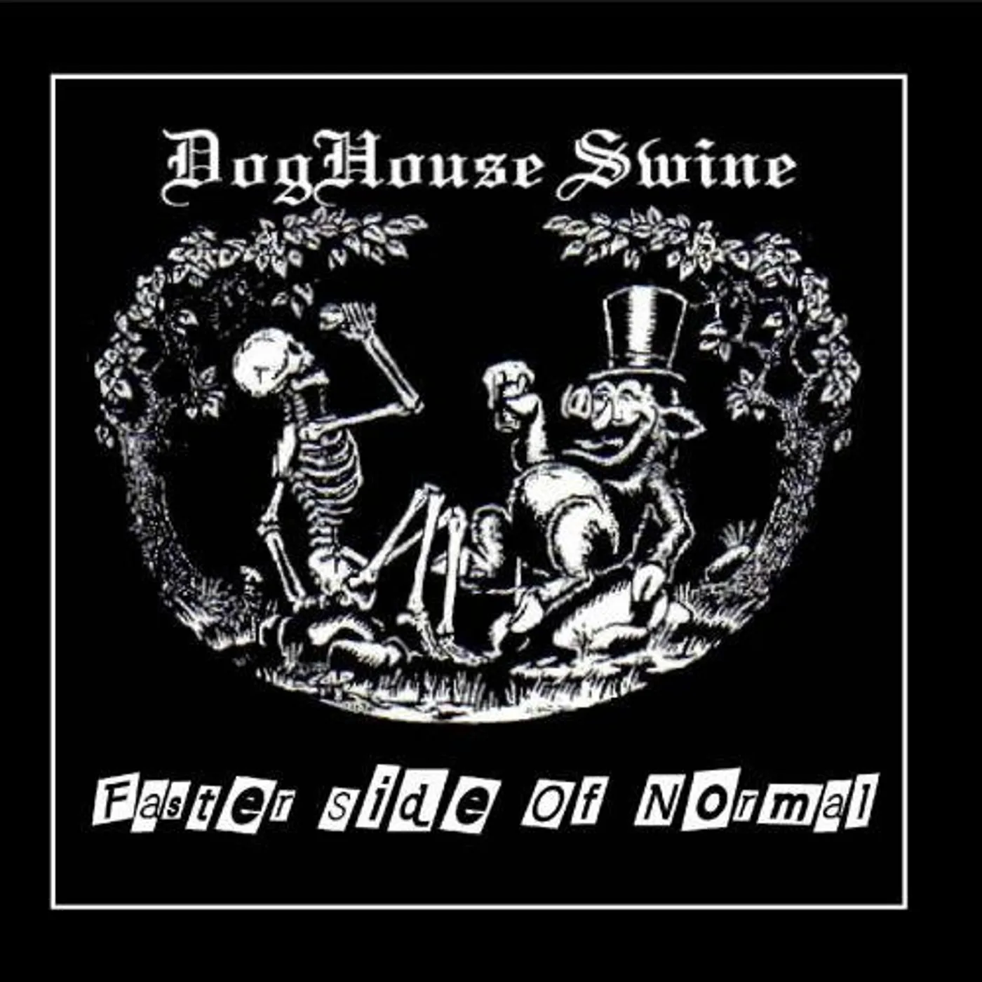 Doghouse Swine FASTER SIDE OF NORMAL CD