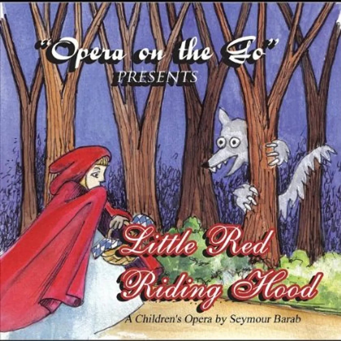 Opera on the Go LITTLE RED RIDING HOOD CD