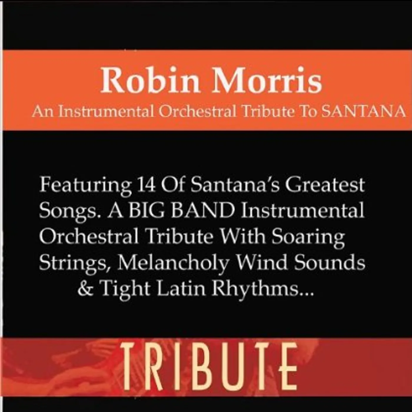 Robin Morris INSTRUMENTAL ORCHESTRAL TRIBUTE TO SANTANA CD