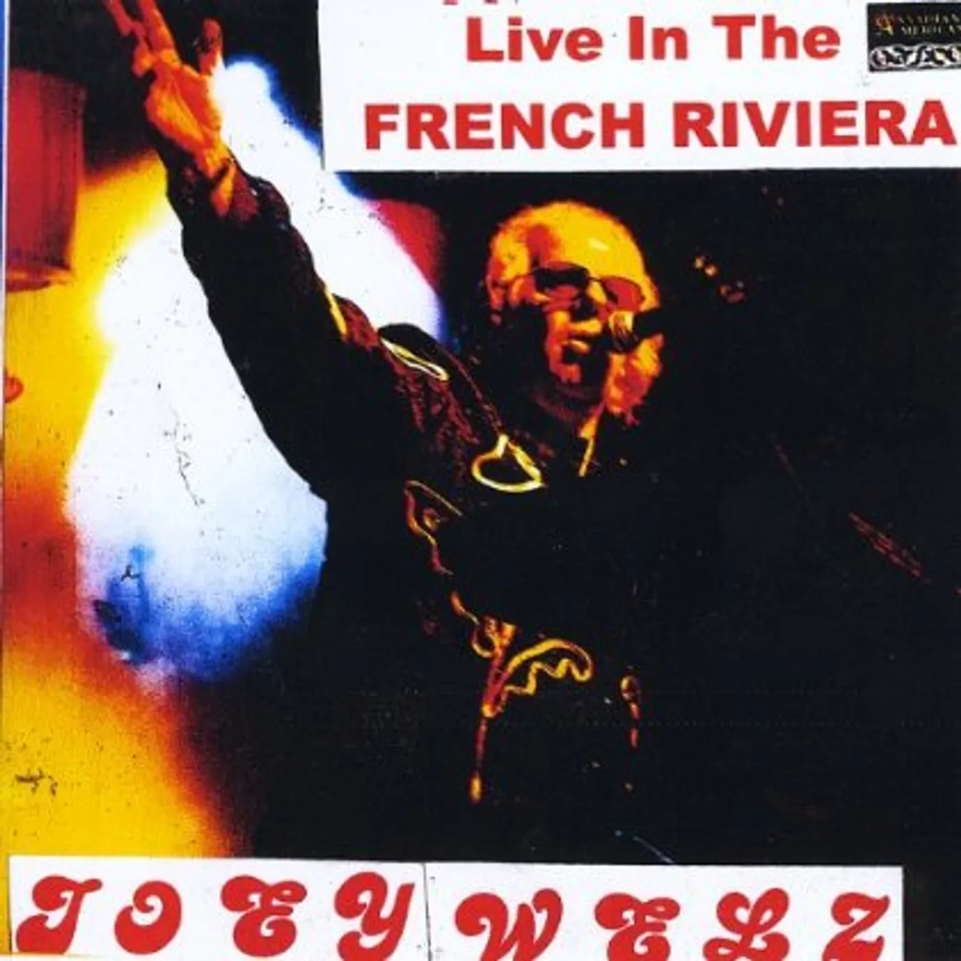 Joey Welz LIVE IN THE FRENCH RIVERA CD