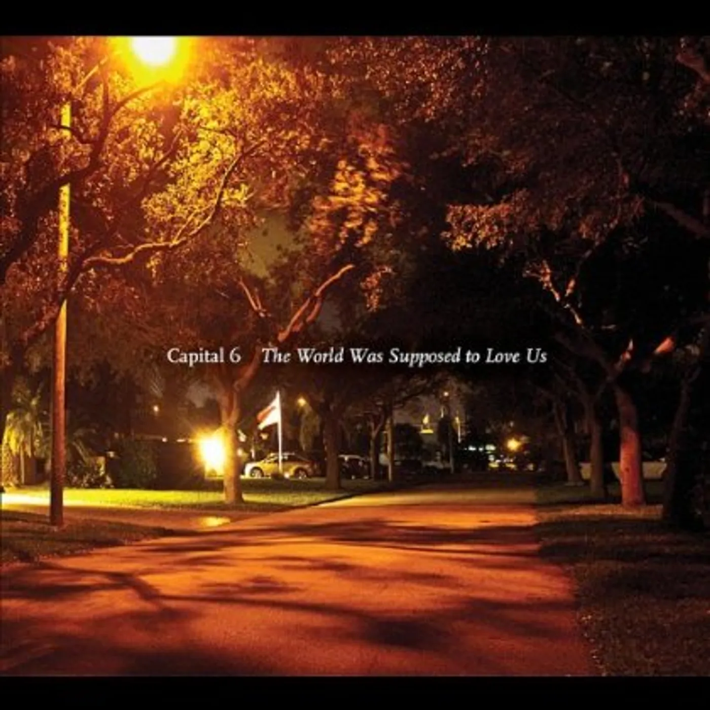 Capital Six WORLD WAS SUPPOSED TO LOVE US CD