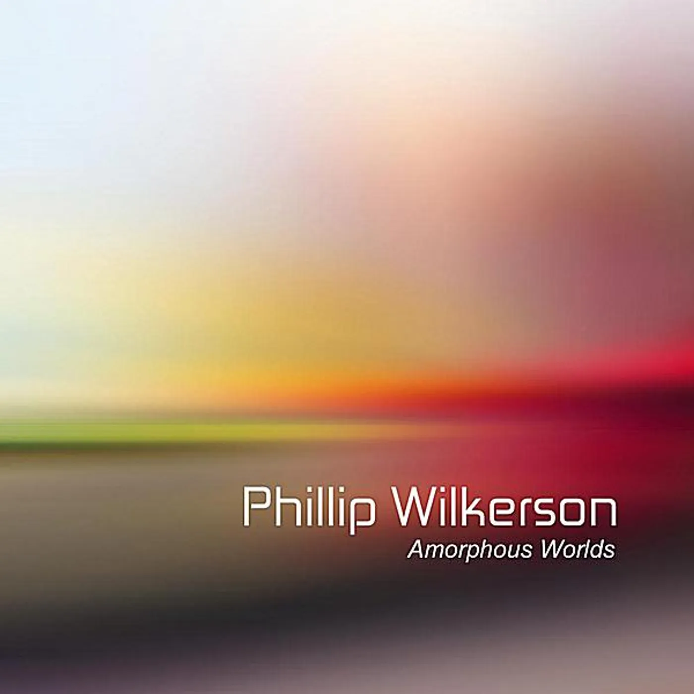 Phillip Wilkerson AMORPHOUS WORLDS CD
