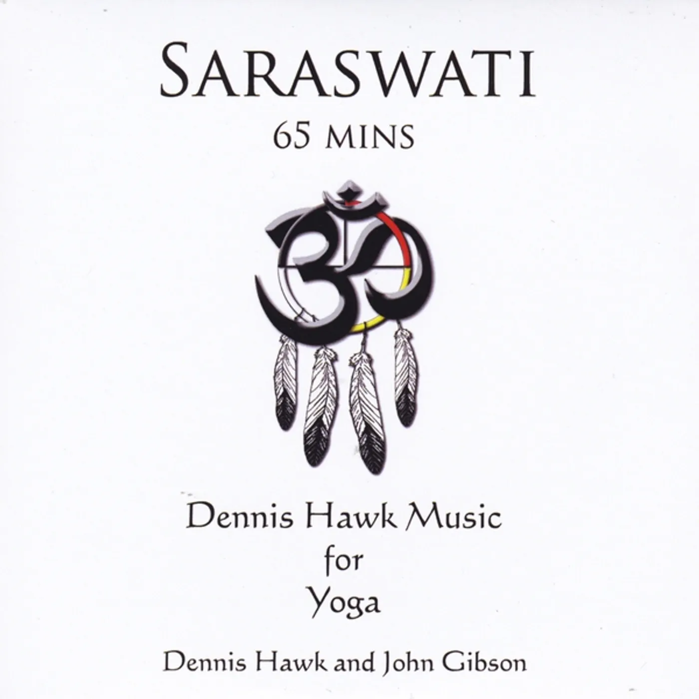 Dennis Hawk SARASWATI 65 MINS CD