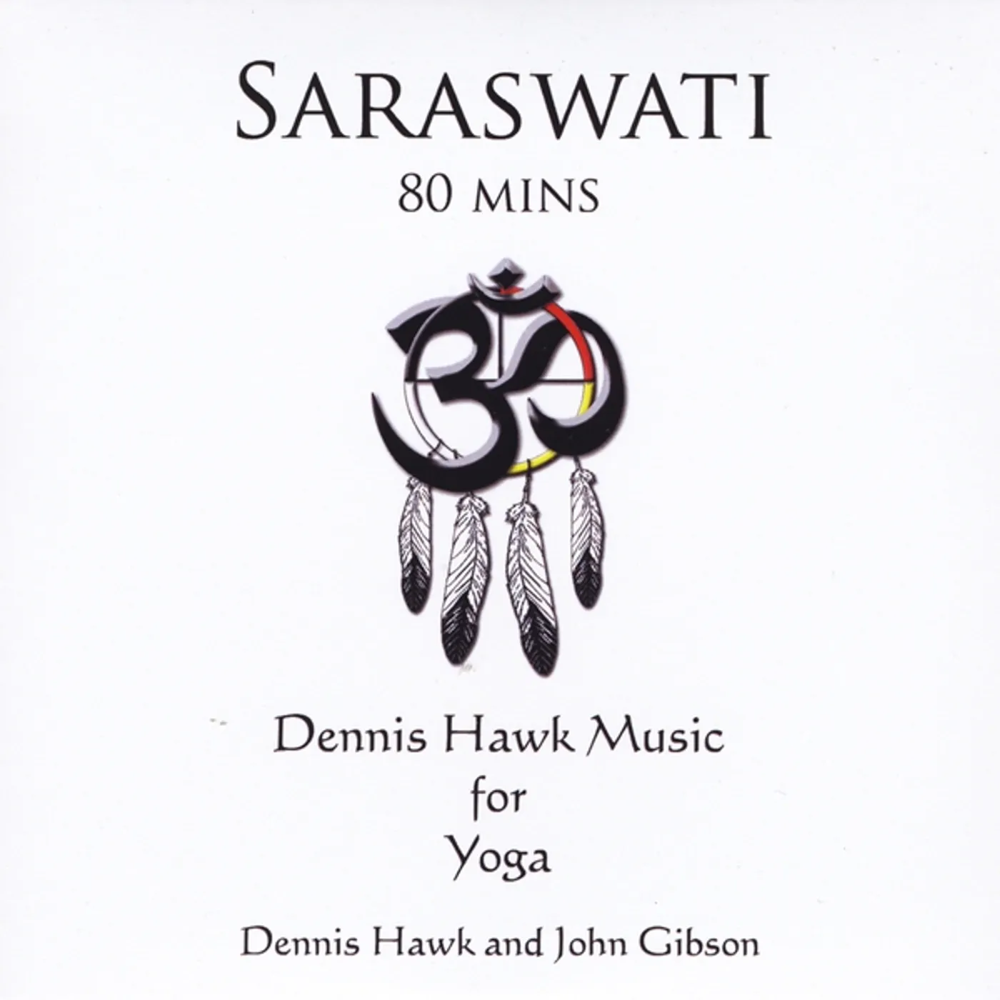 Dennis Hawk SARASWATI 80 MINS CD