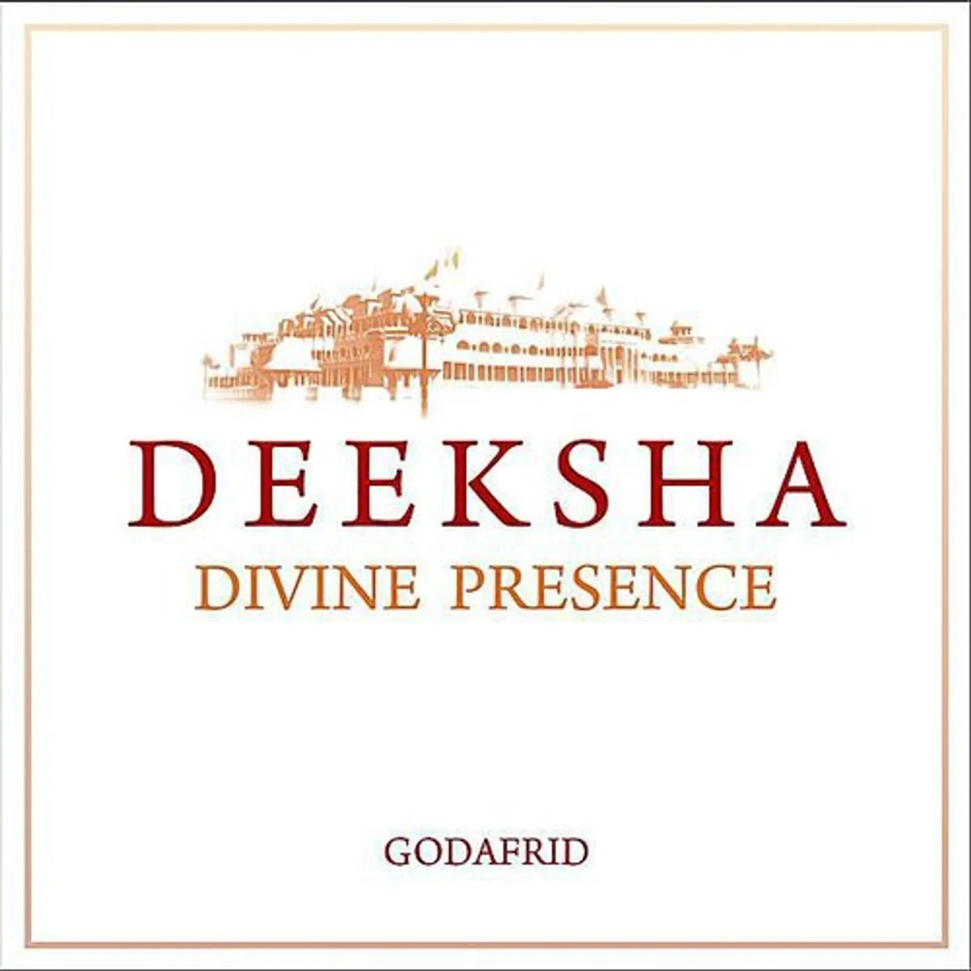 GODAFRID DEEKSHA-DIVINE PRESENCE CD