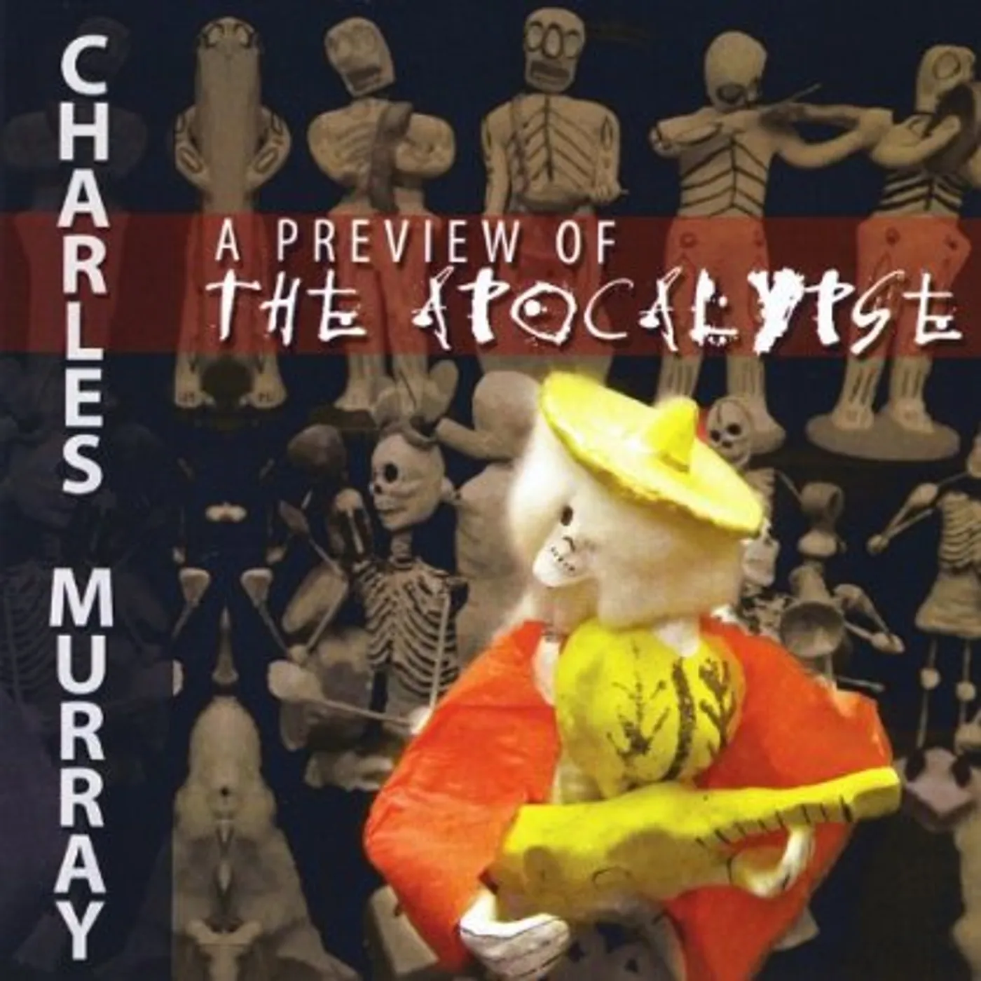 Charles Murray PREVIEW OF THE APOCALYPSE CD