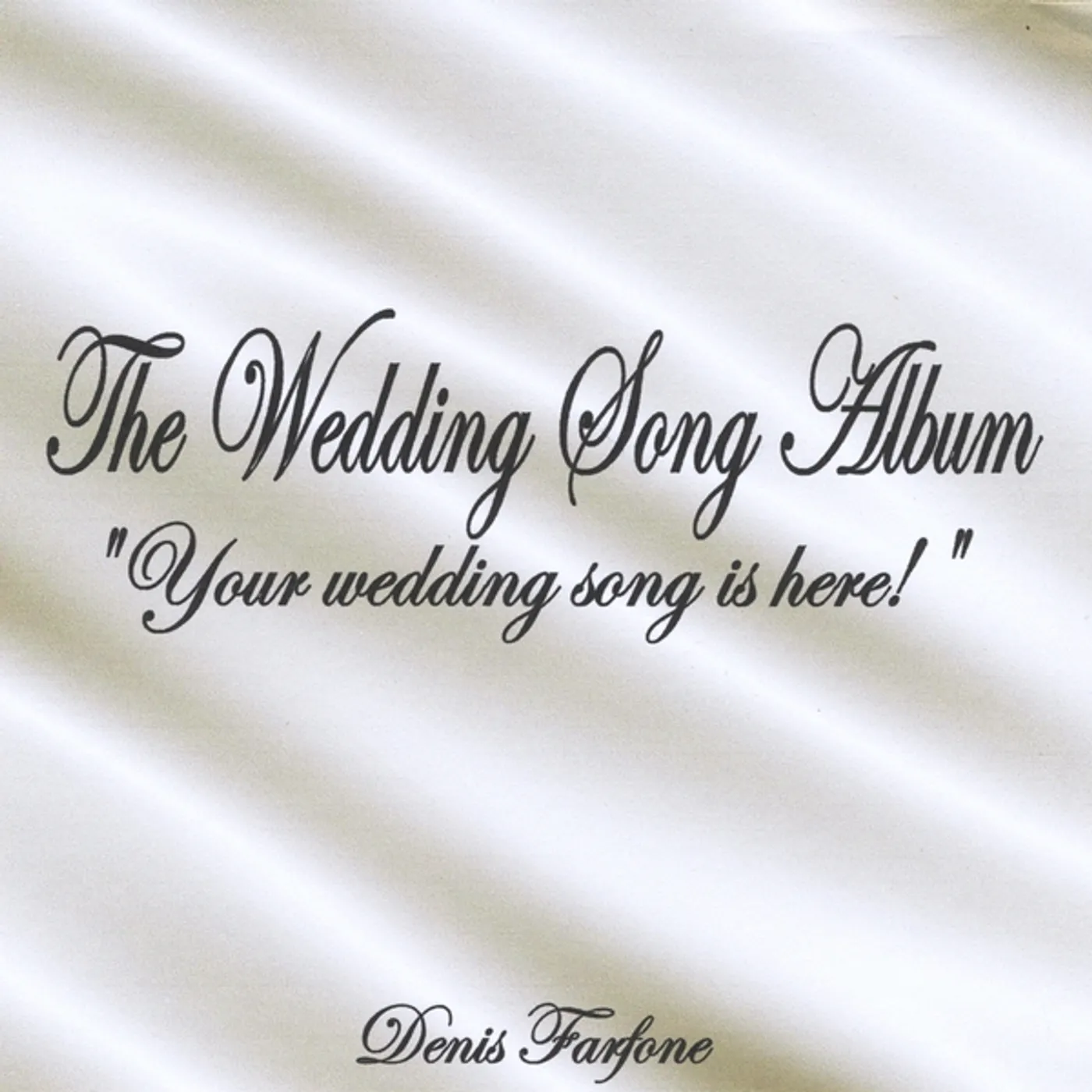 Denis Farfone WEDDING SONG ALBUM CD