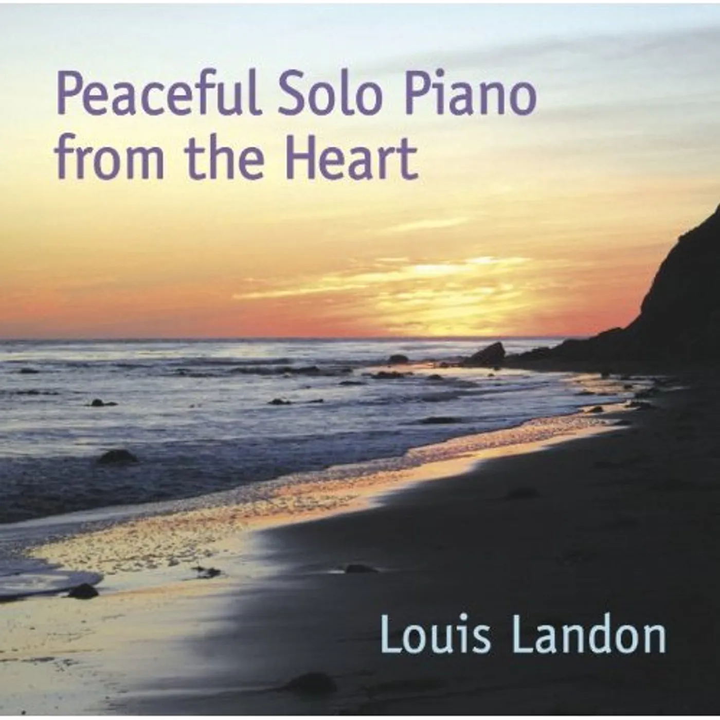 Louis Landon PEACEFUL SOLO PIANO FROM THE HEART CD