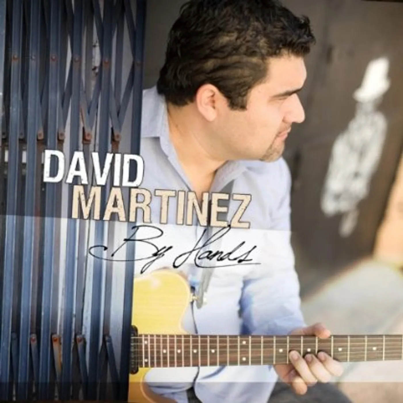David Martinez BY HANDS CD