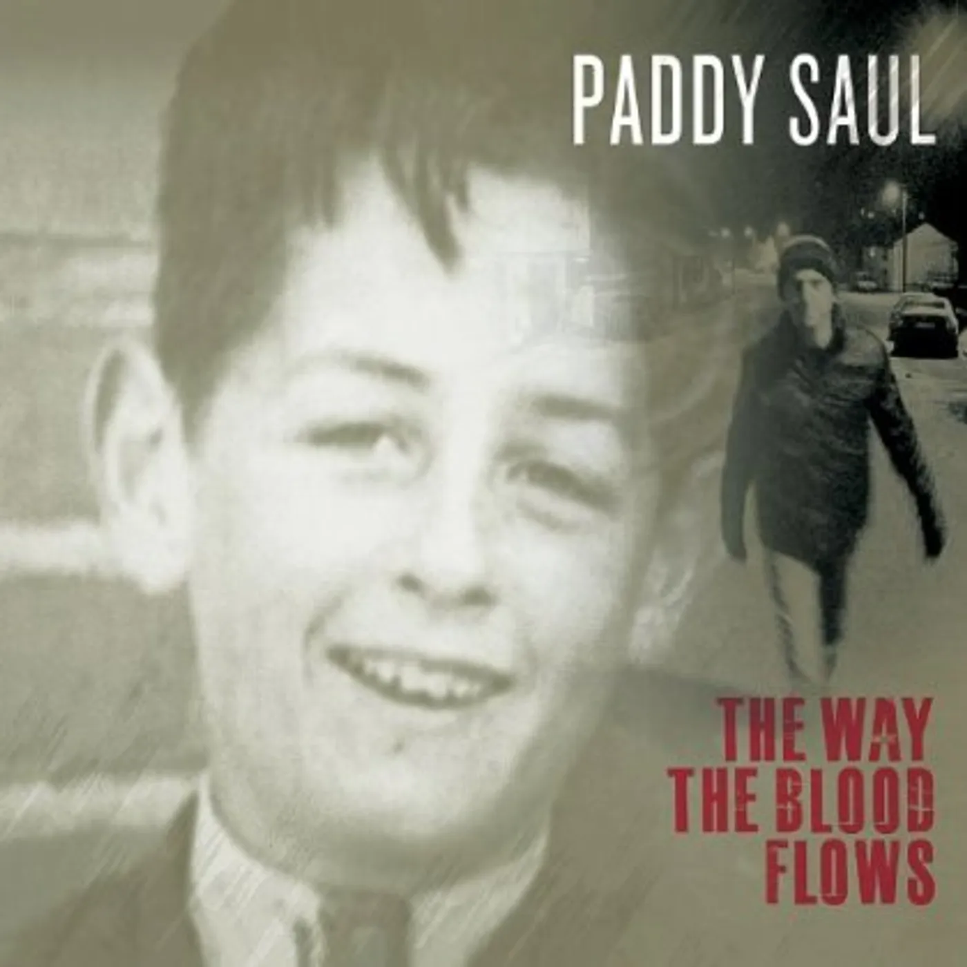 Paddy Saul WAY THE BLOOD FLOWS CD