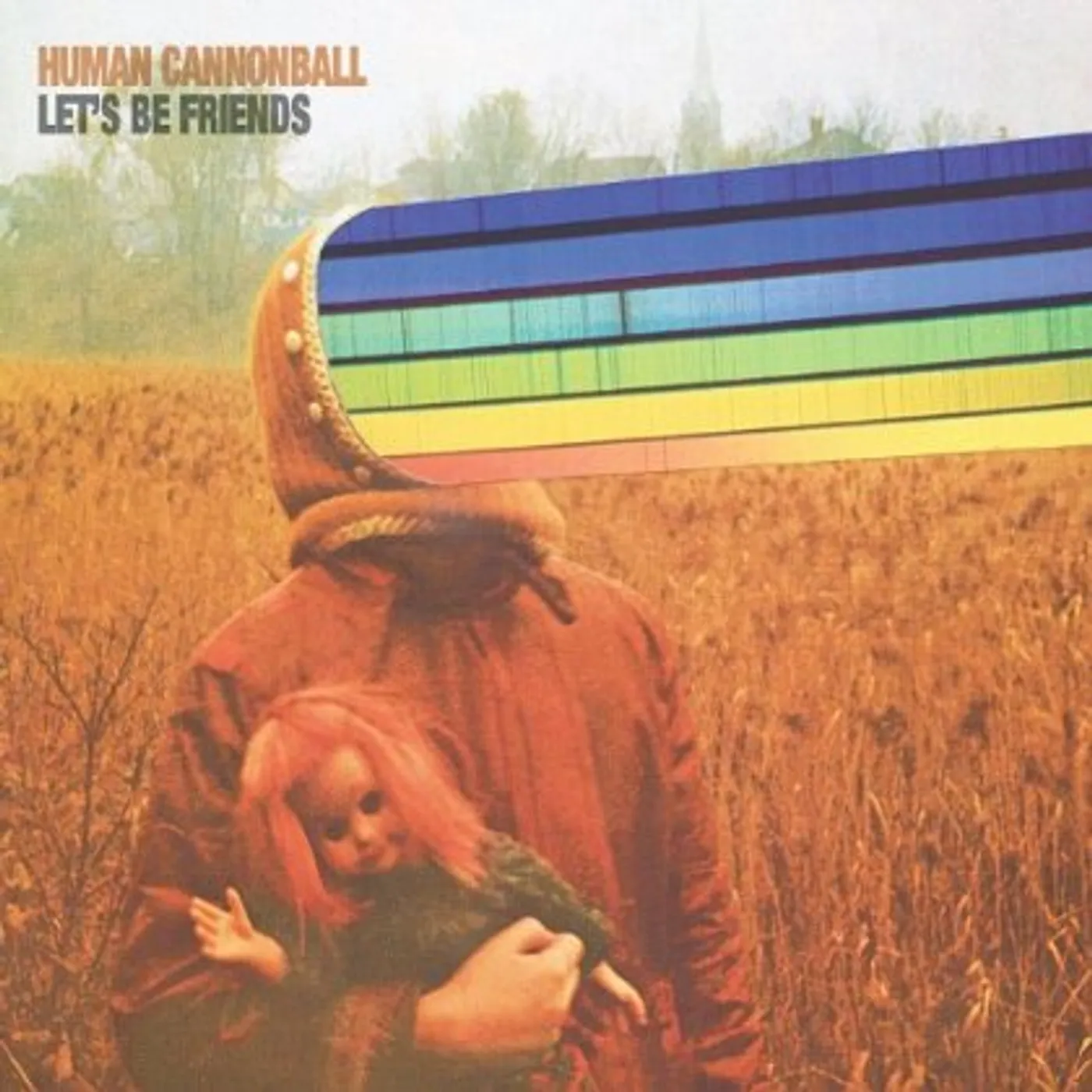 Human Cannonball LET'S BE FRIENDS CD