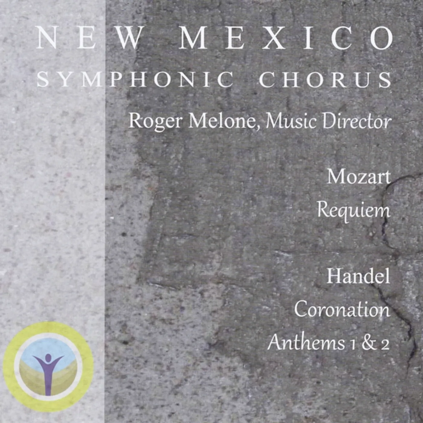 New Mexico Symphonic Chorus MOZART: REQUIEM IN D MINOR K. 626-HANDEL: CORONATI CD