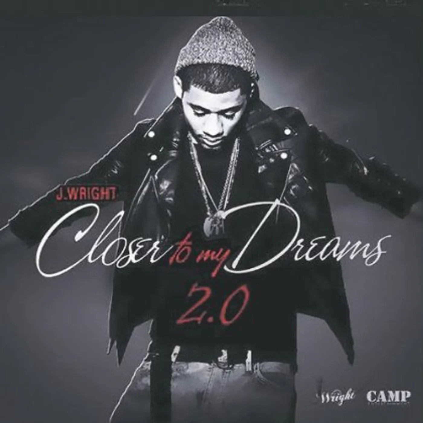 J-Wright CLOSER TO MY DREAMS 2.0 CD
