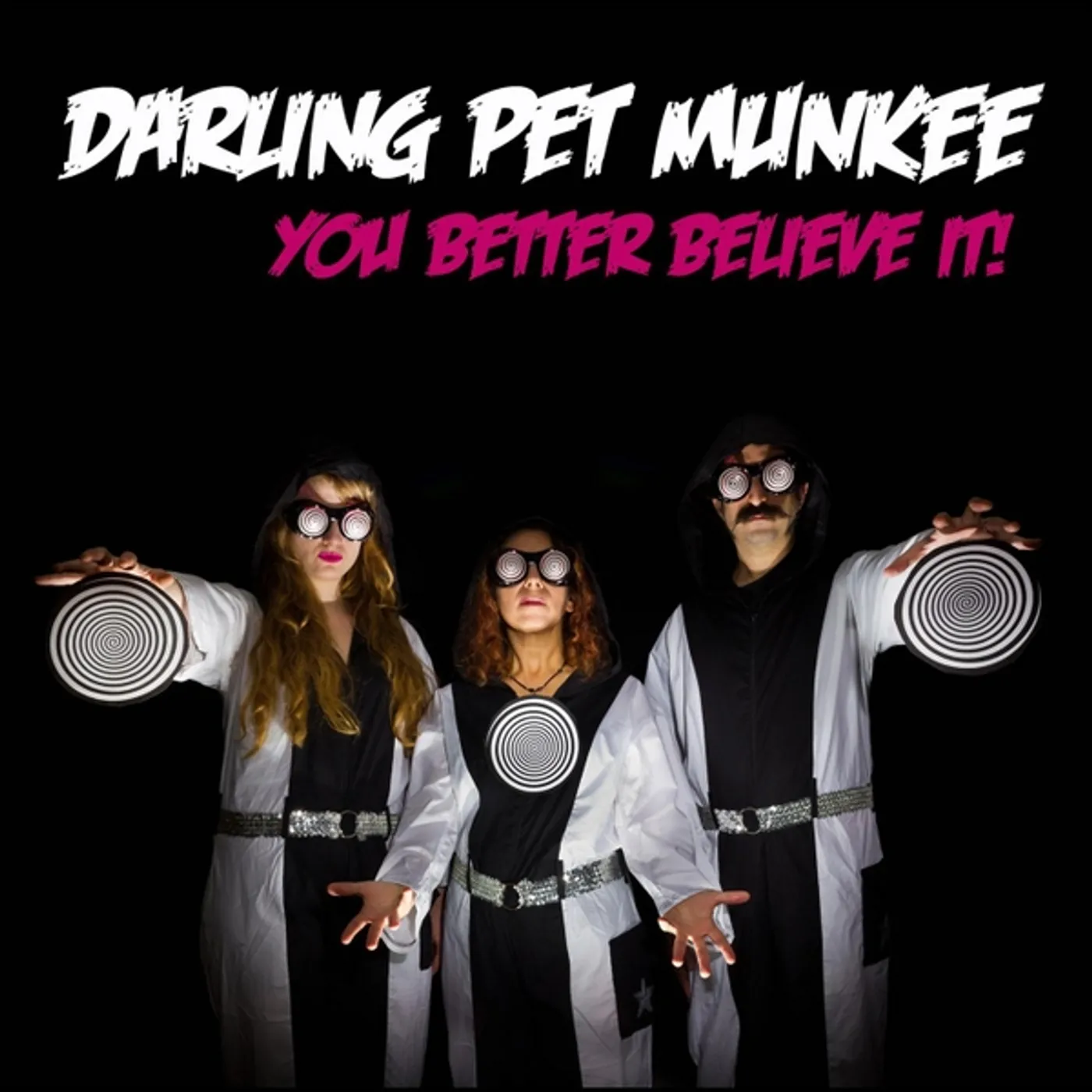 Darling Pet Munkee YOU BETTER BELIEVE IT! CD