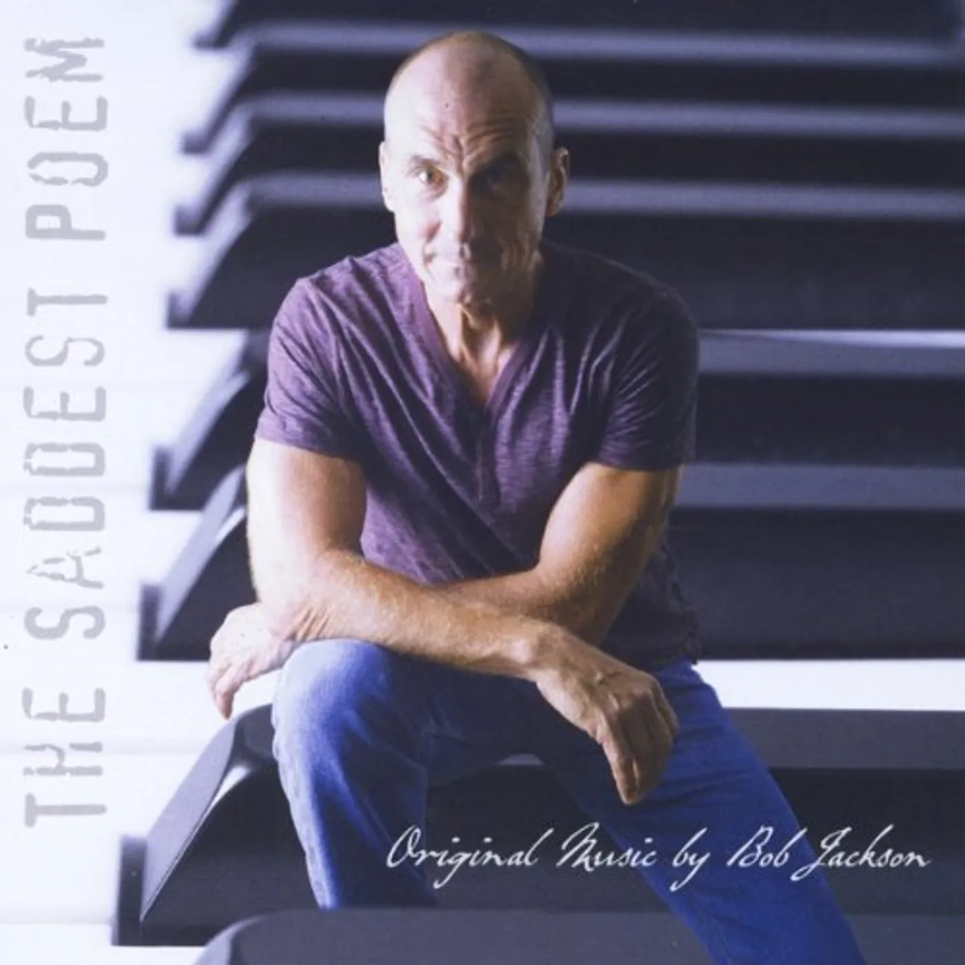 Bob Jackson THE SADDEST POEM CD