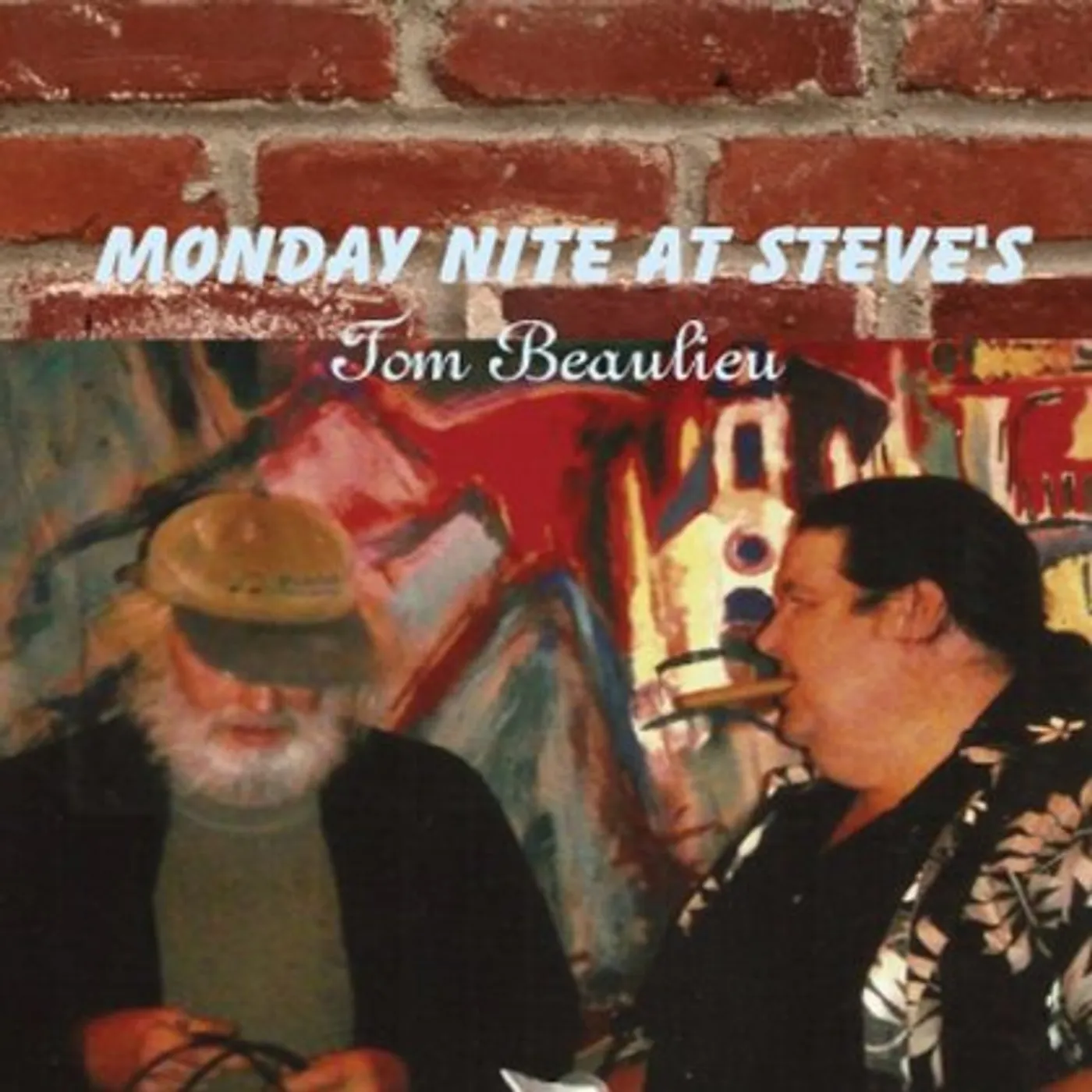 Tom Beaulieu MONDAY NIGHT AT STEVE'S CD