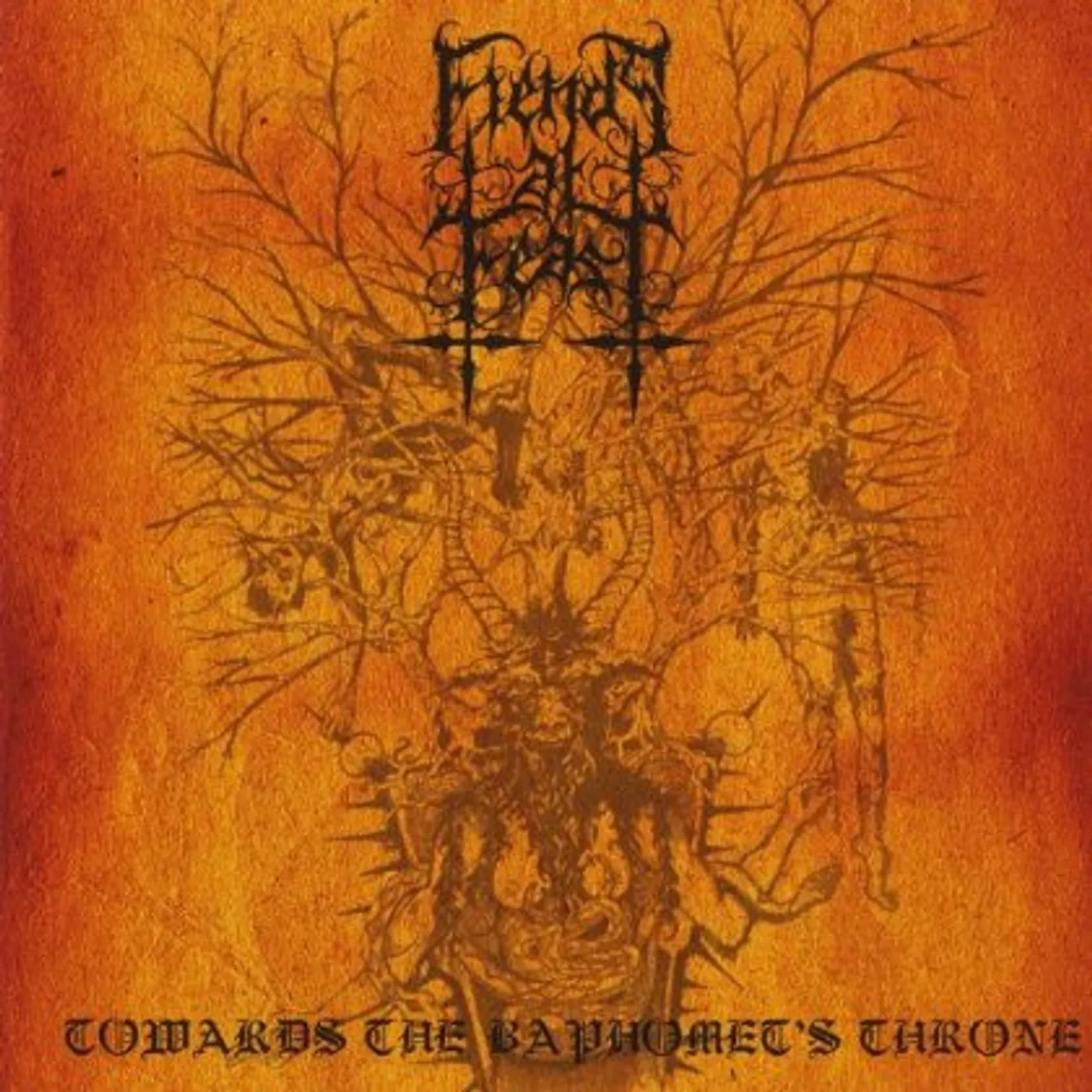 Fiends At Feast TOWARDS THE BAPHOMET'S THRONE CD