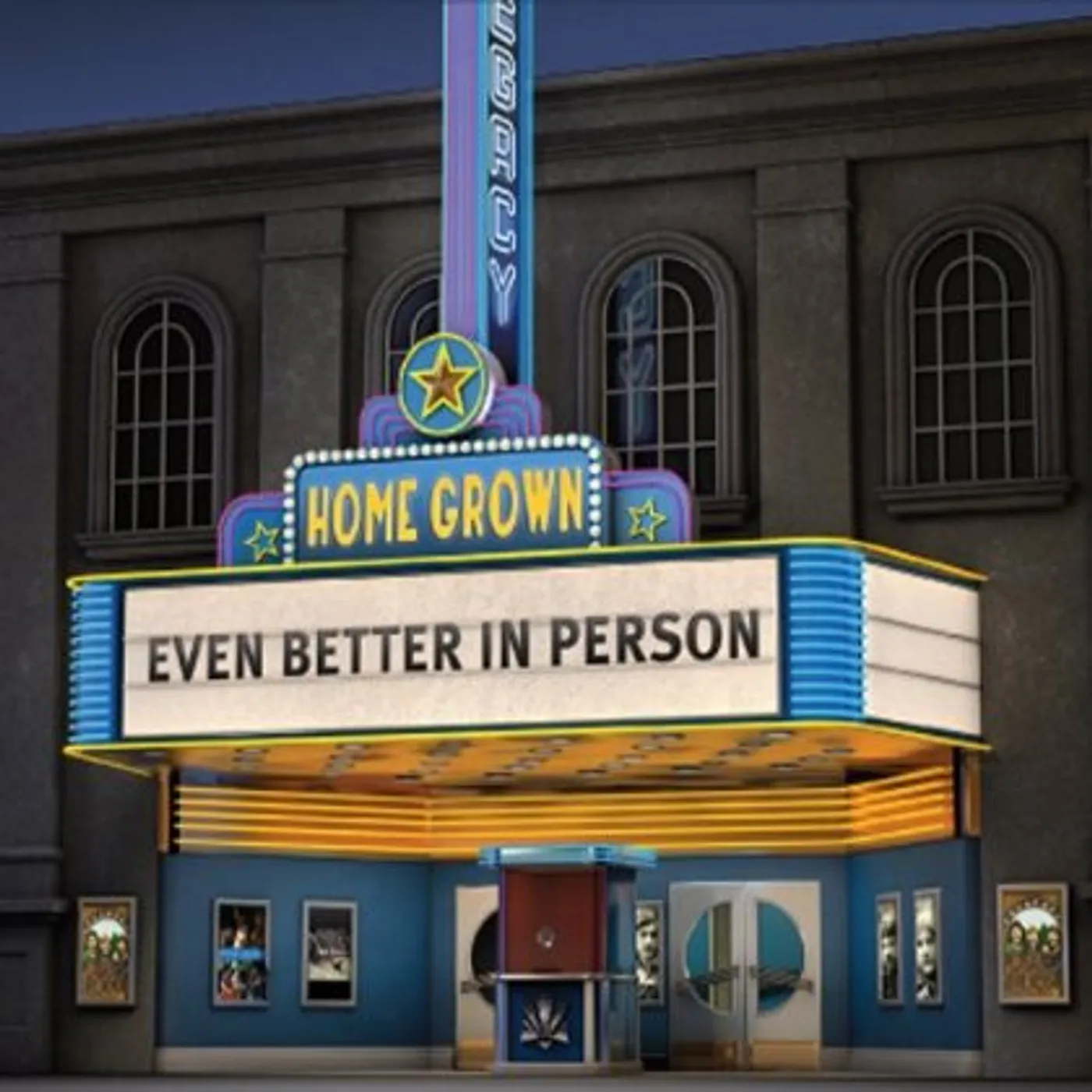 Home Grown EVEN BETTER IN PERSON CD