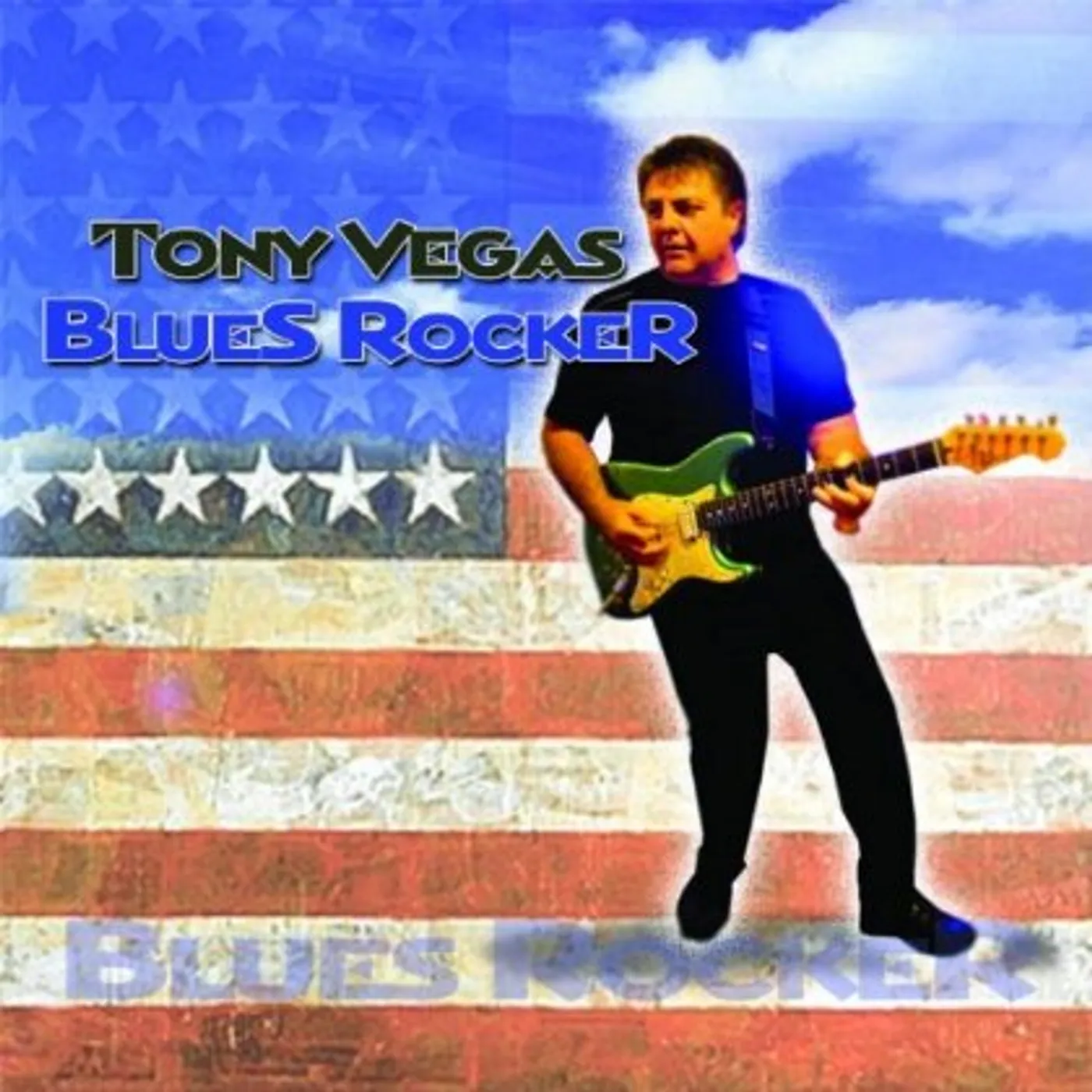 Tony Vegas BLUES ROCKER CD