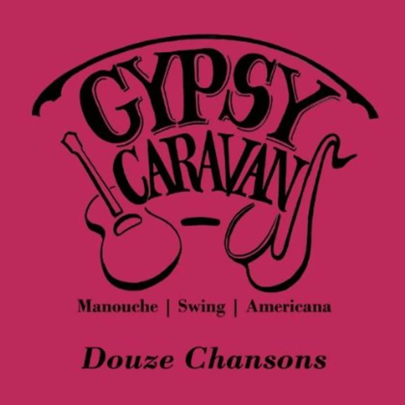 Gypsy Caravan DOUZE CHANSONS CD
