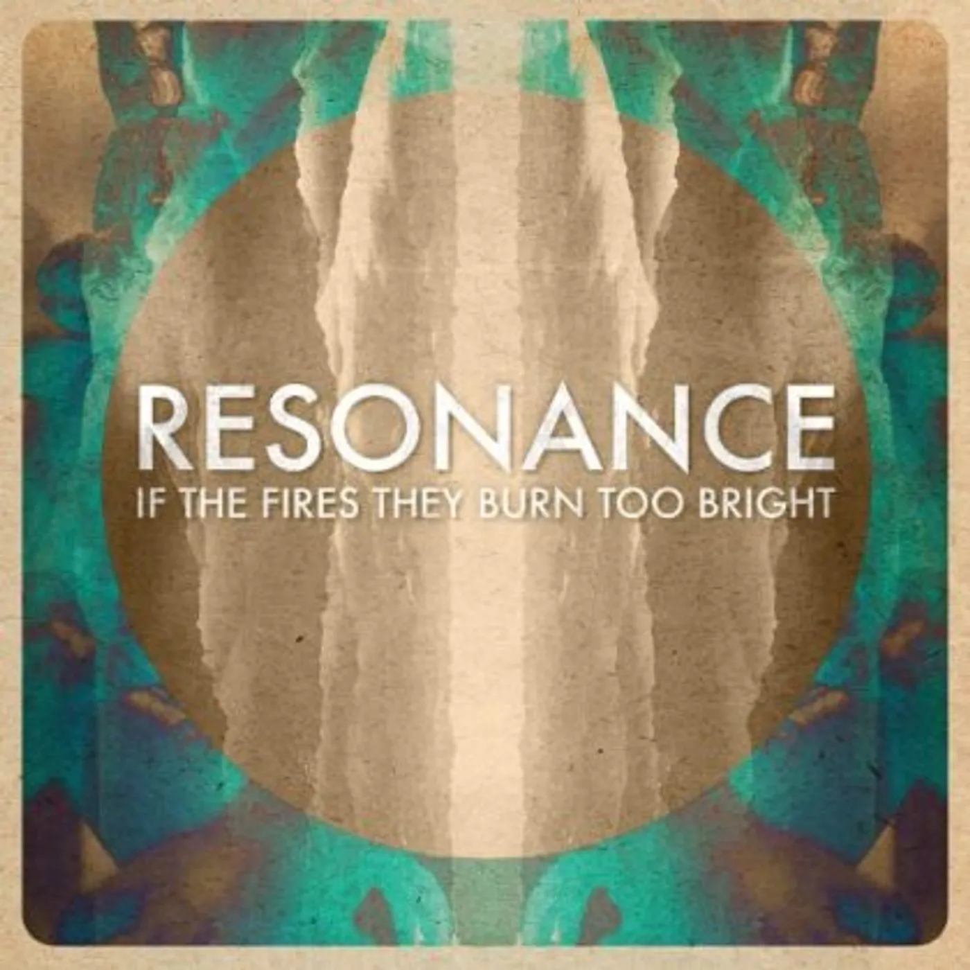 Resonance IF THE FIRES THEY BURN TOO BRIGHT CD