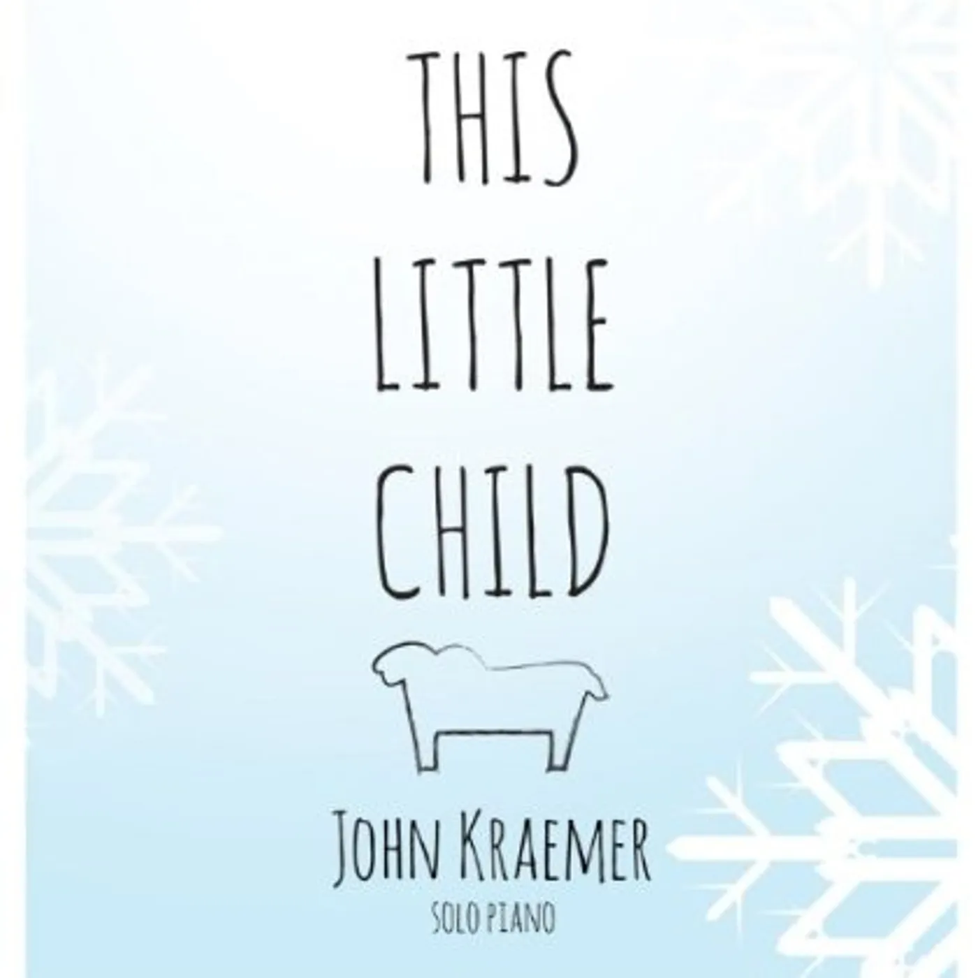 John Kraemer THIS LITTLE CHILD CD