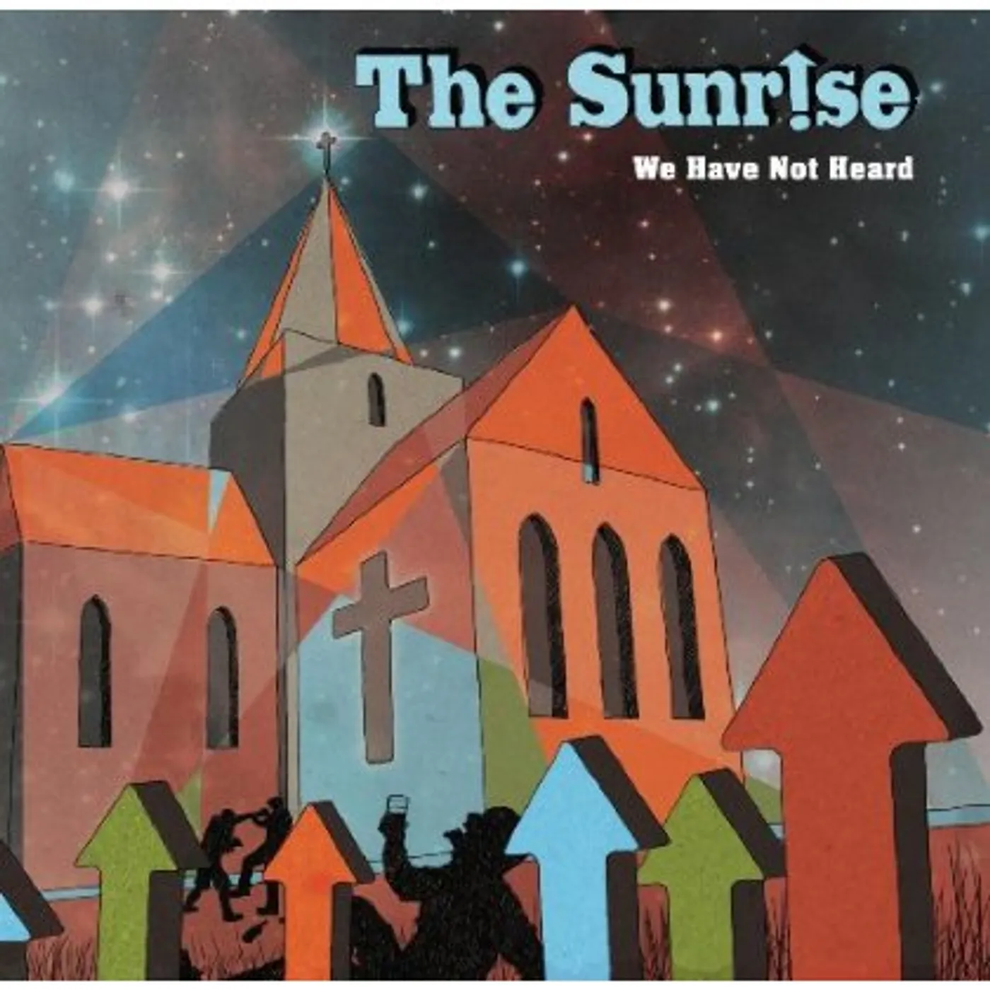 The Sunrise WE HAVE NOT HEARD CD