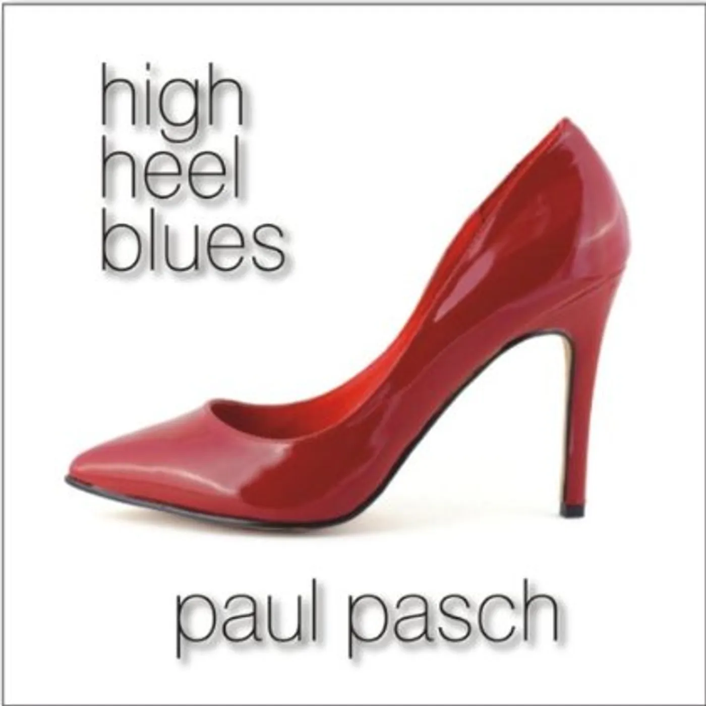 Paul Pasch HIGH HEEL BLUES CD