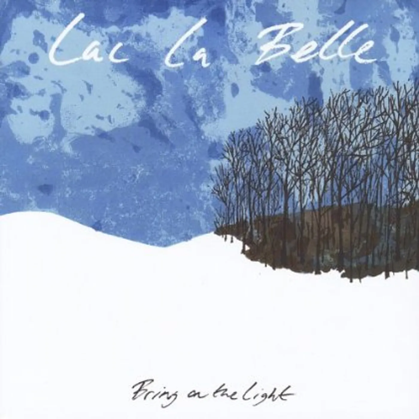 Lac La Belle BRING ON THE LIGHT CD